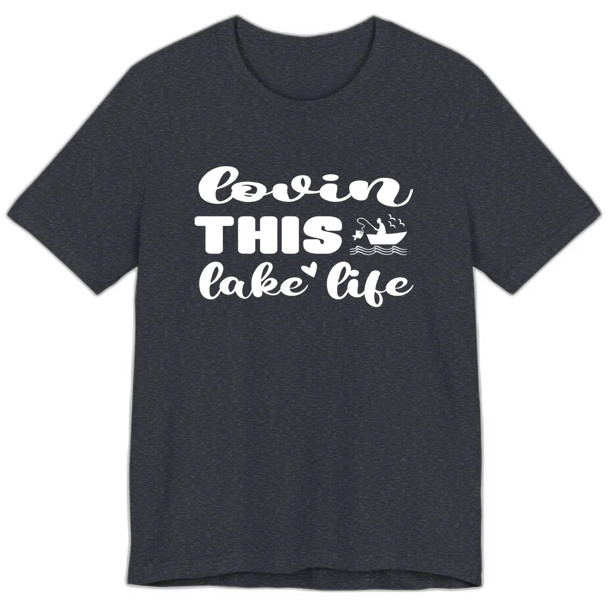 Lovin This Lake Life Premium T-Shirt in Heather Navy
