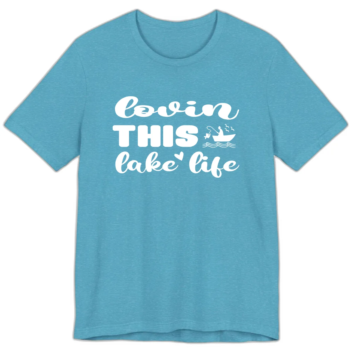 Lovin This Lake Life Premium T-Shirt in Heather Aqua