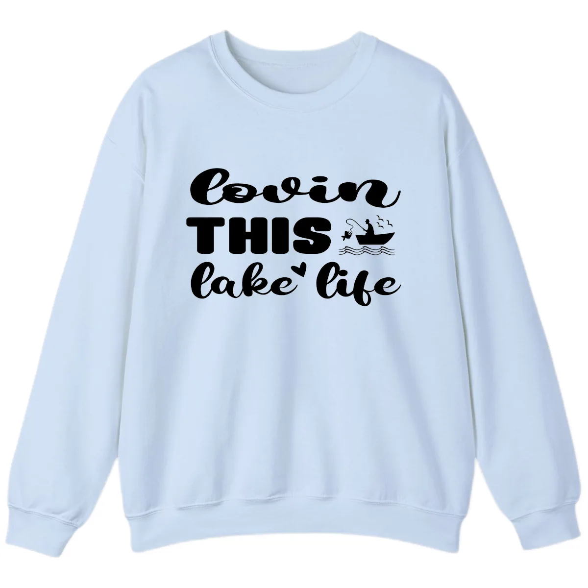 Lovin This Lake Life Sweatshirt in Light Blue