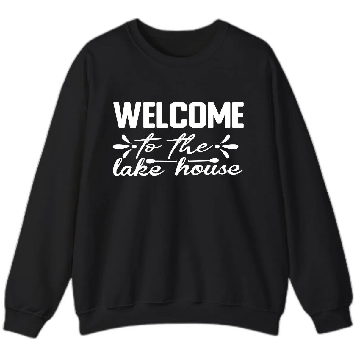 Welcome To The Lake House Design Sweatshirt in Black
