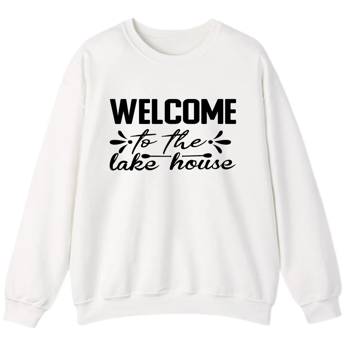 Welcome To The Lake House Design Sweatshirt in White