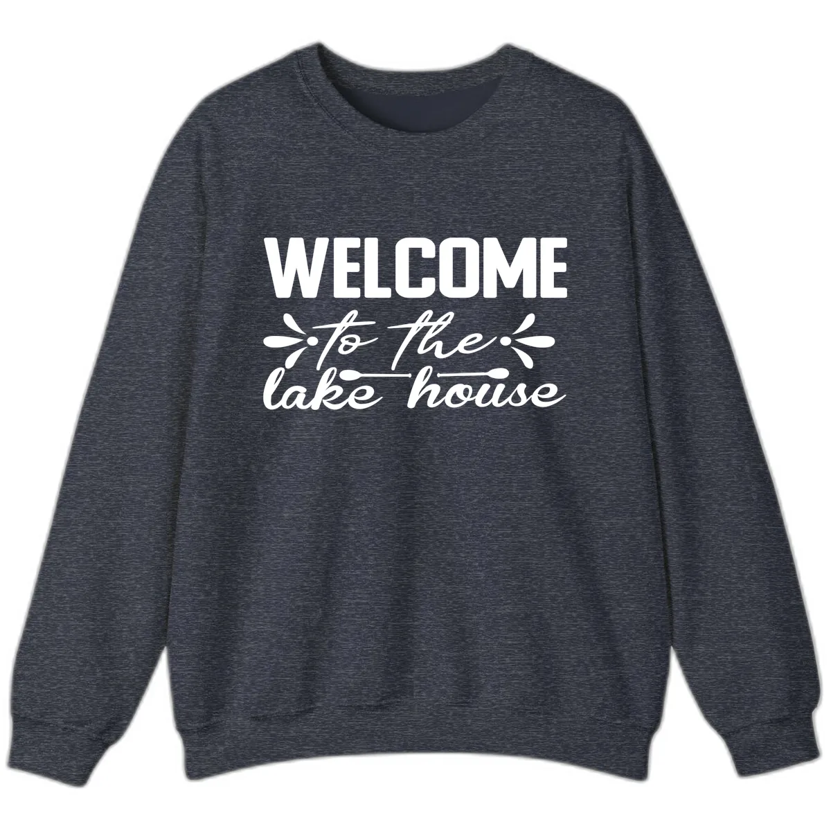 Welcome To The Lake House Design Sweatshirt in Heather Sport Dark Navy
