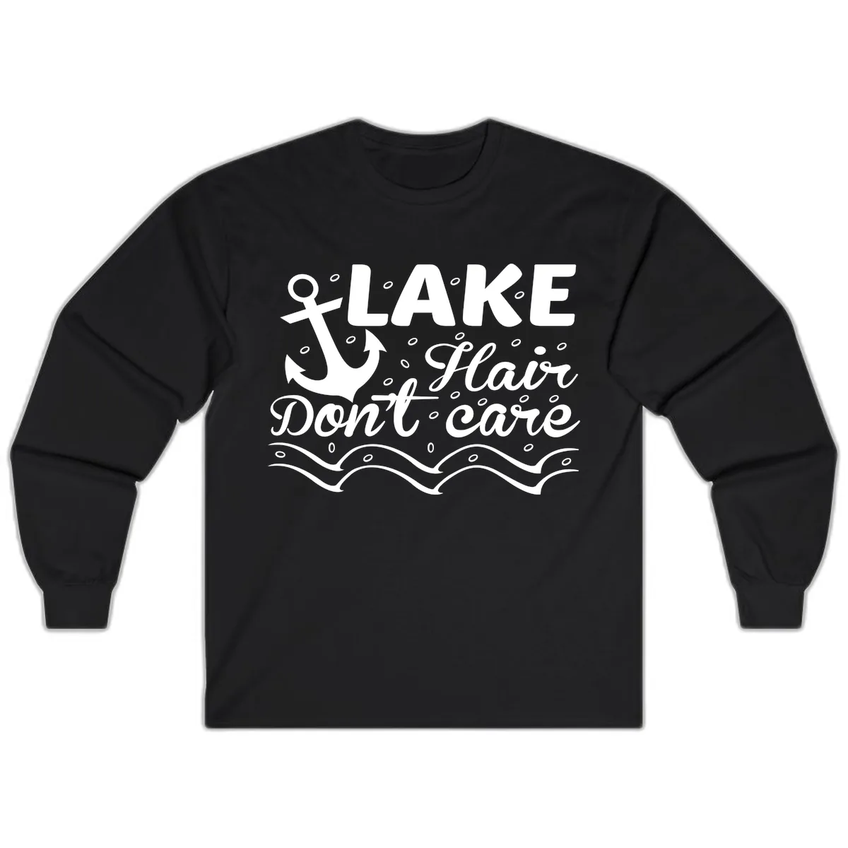 Lake Hair Don't Care Anchor Design Long Sleeve in Black