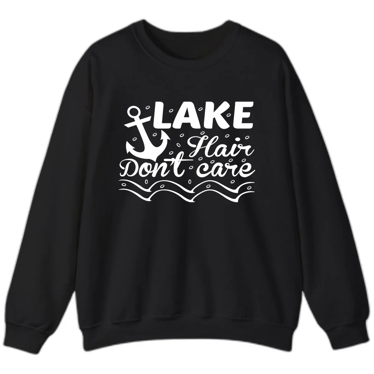 Lake Hair Don't Care Anchor Design Sweatshirt in Black