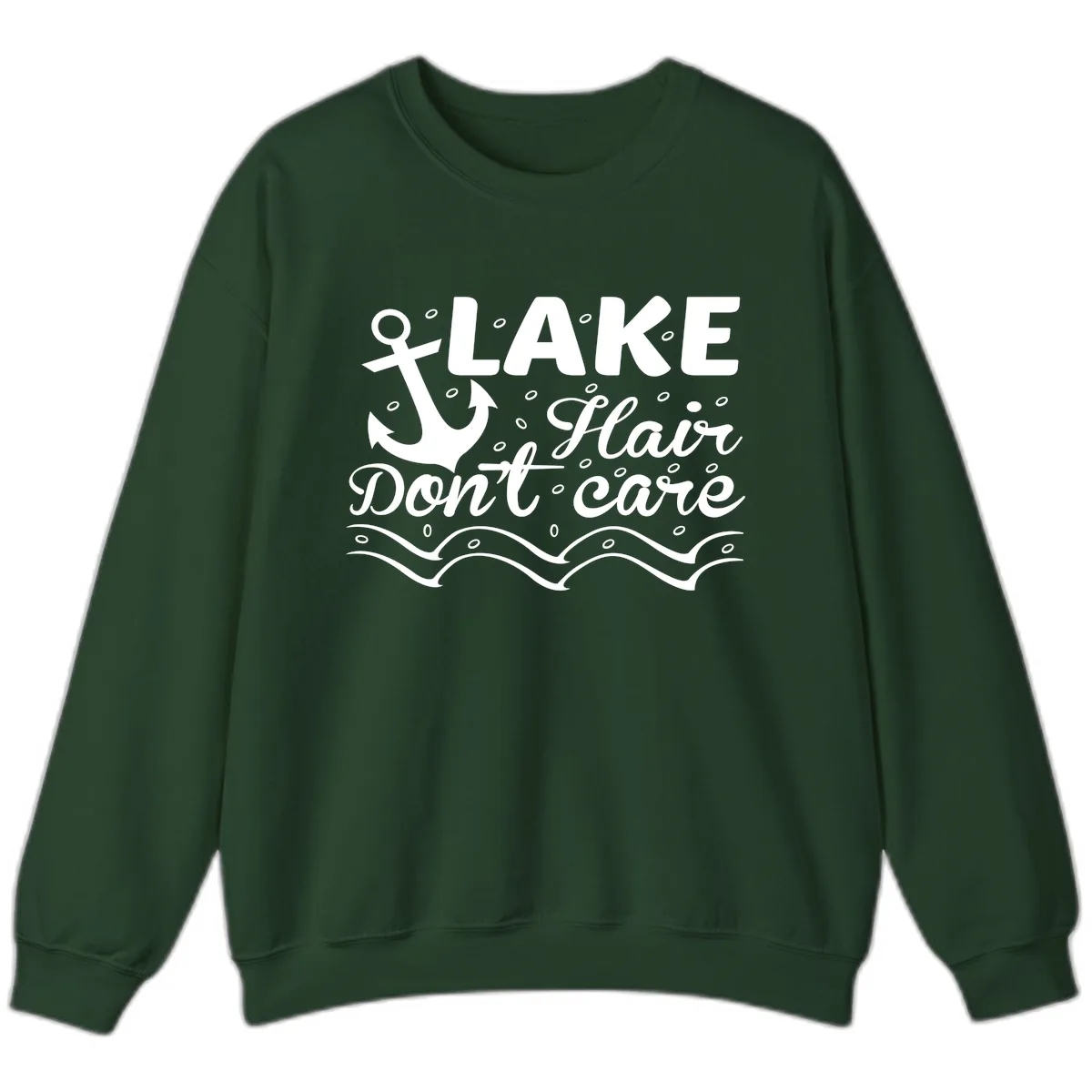 Lake Hair Don't Care Anchor Design Sweatshirt in Forest Green