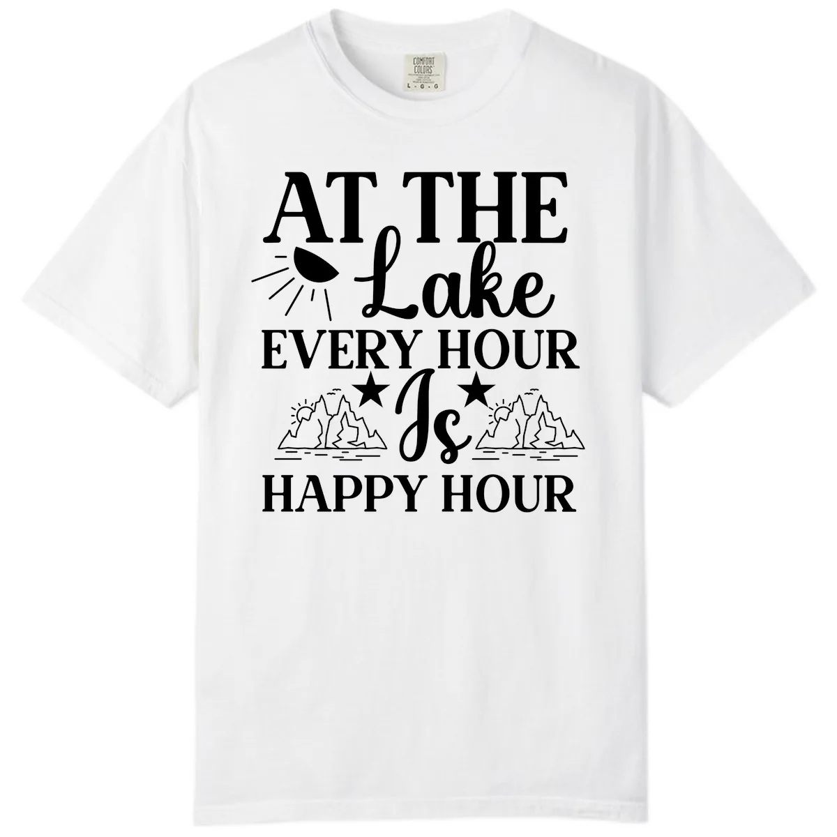 Lake Life Every Hour Is Happy Hour Comfort Color in White