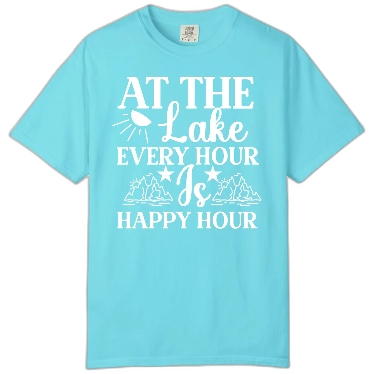Lake Life Every Hour Is Happy Hour Comfort Color in Lagoon Blue