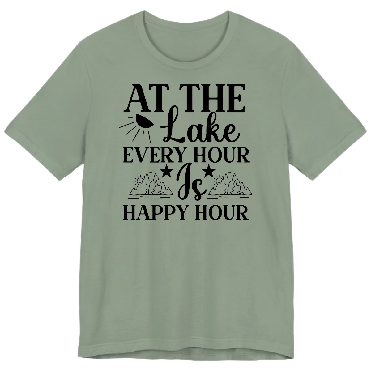 Lake Life Every Hour Is Happy Hour Premium T-Shirt in Sage
