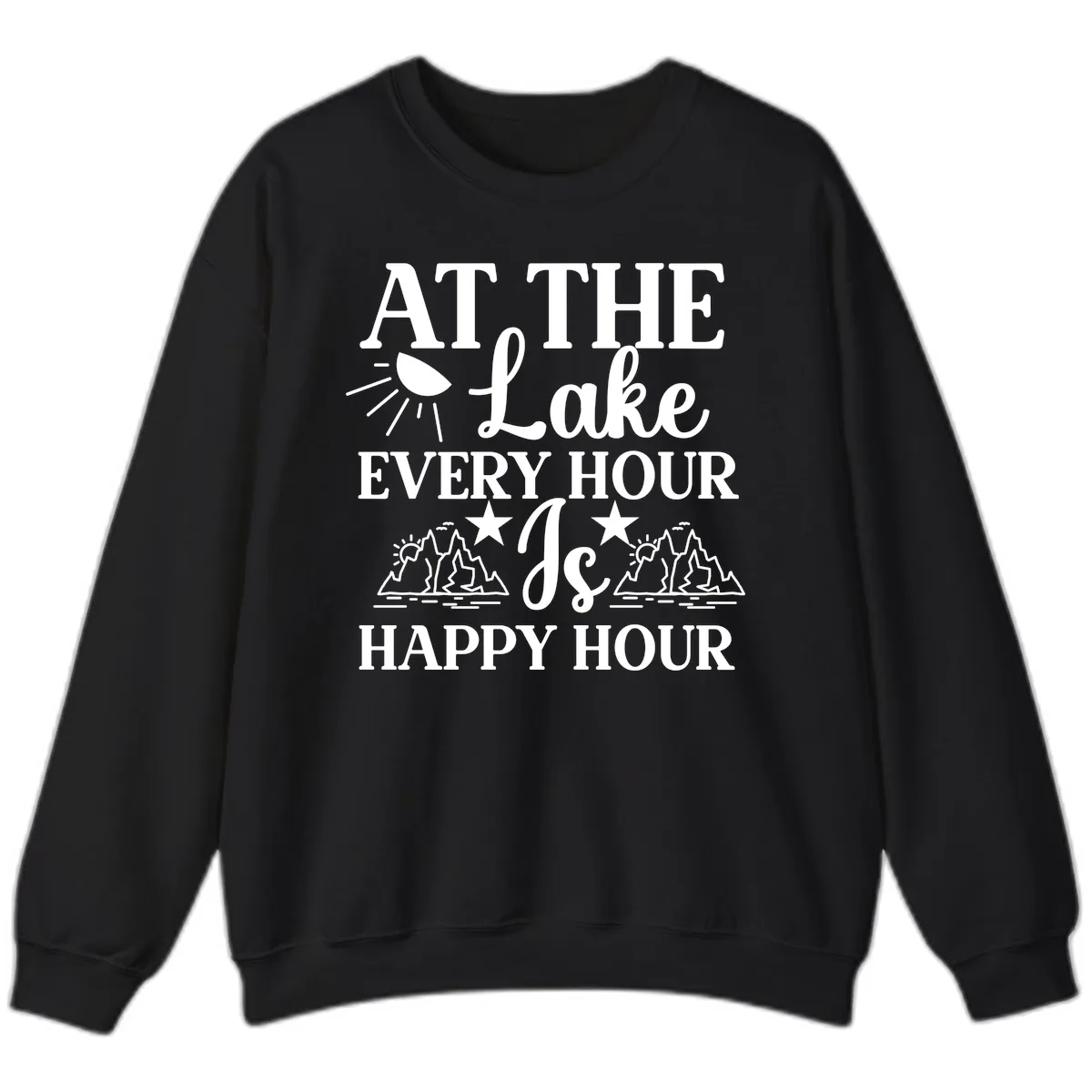Lake Life Every Hour Is Happy Hour Sweatshirt in Black