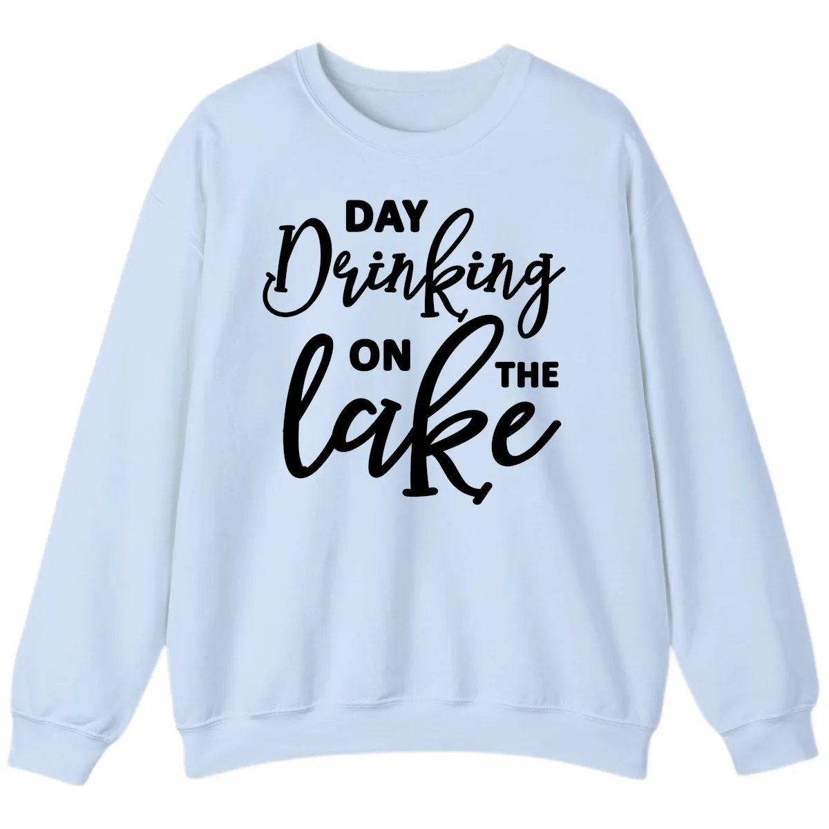 Day Drinking On The Lake Apparel Sweatshirt in Light Blue