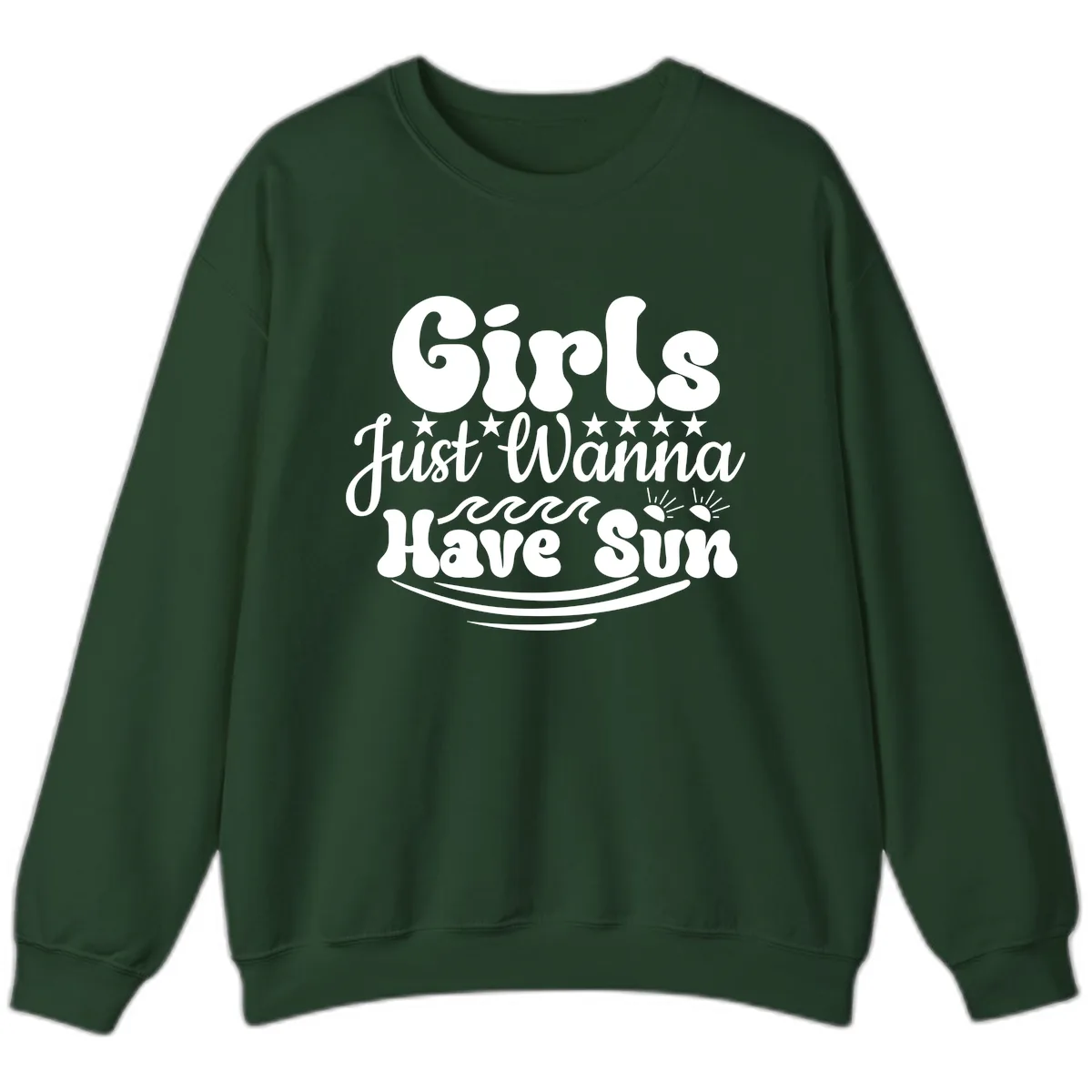 Girls Just Wanna Have Sun Retro Design Sweatshirt in Forest Green
