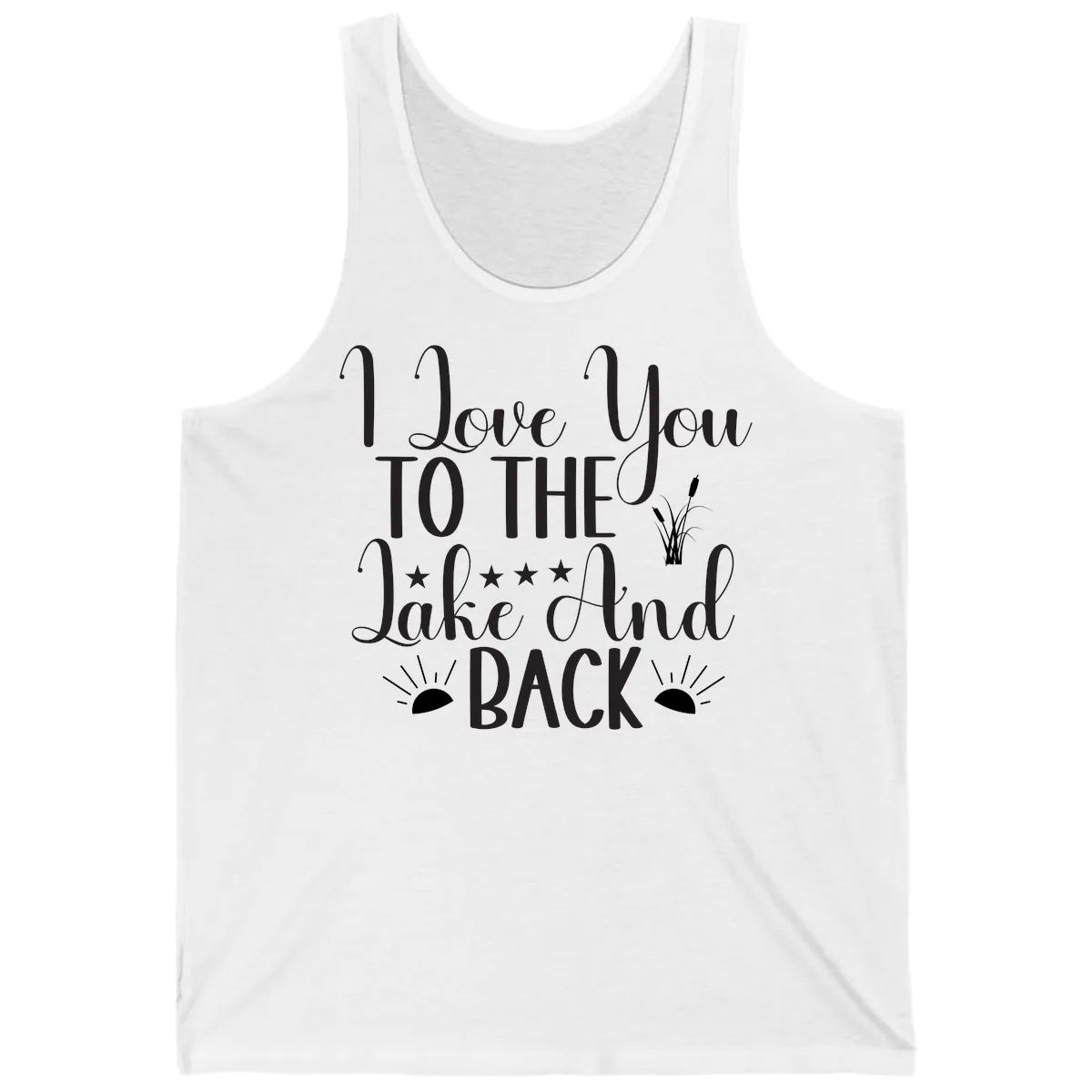 I Love You To The Lake And Back Tank in White