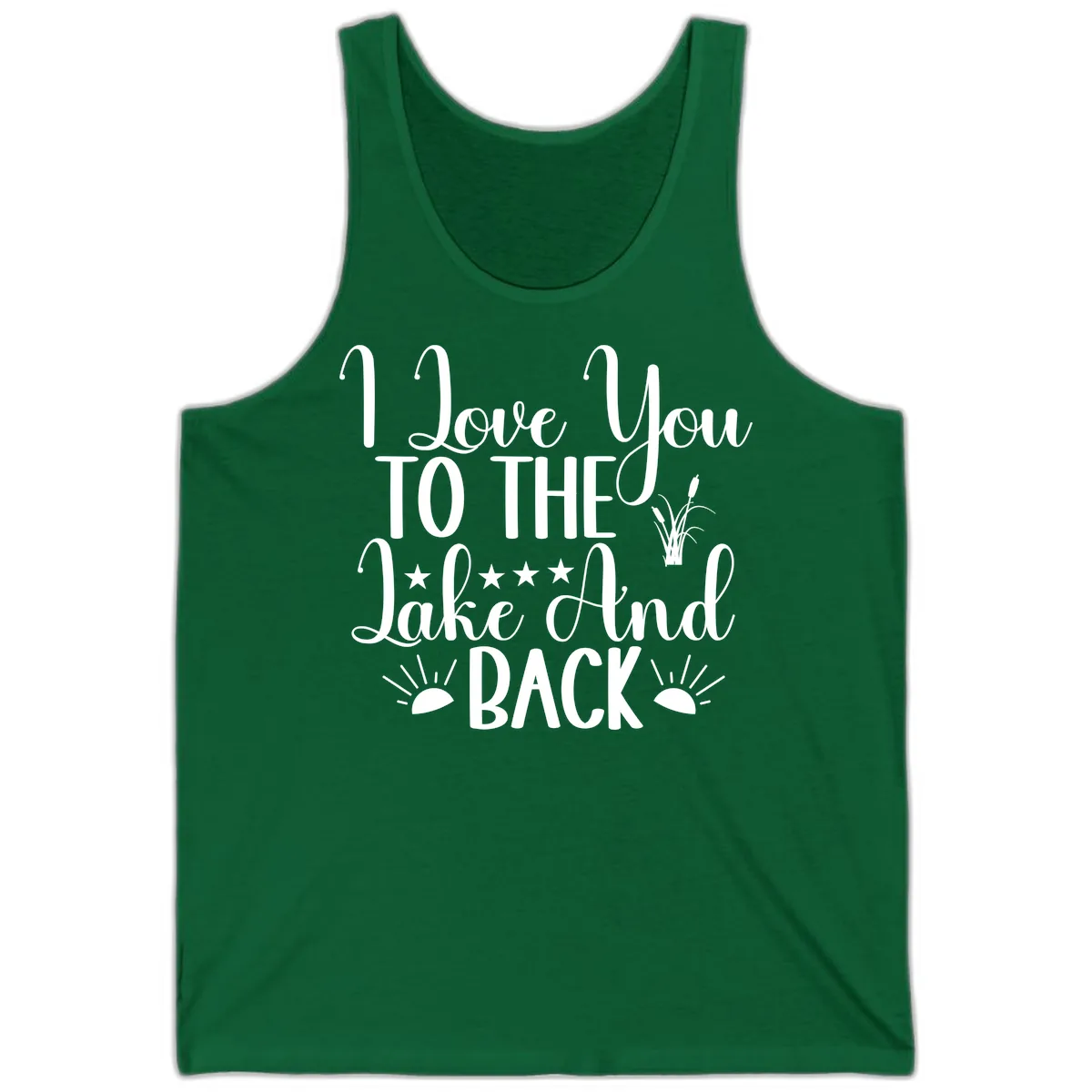 I Love You To The Lake And Back Tank in Kelly