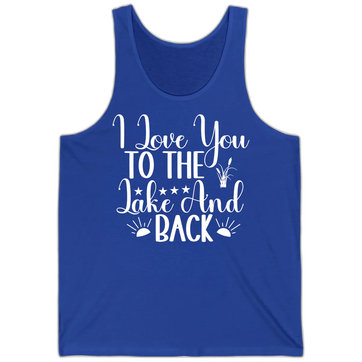 I Love You To The Lake And Back Tank in True Royal