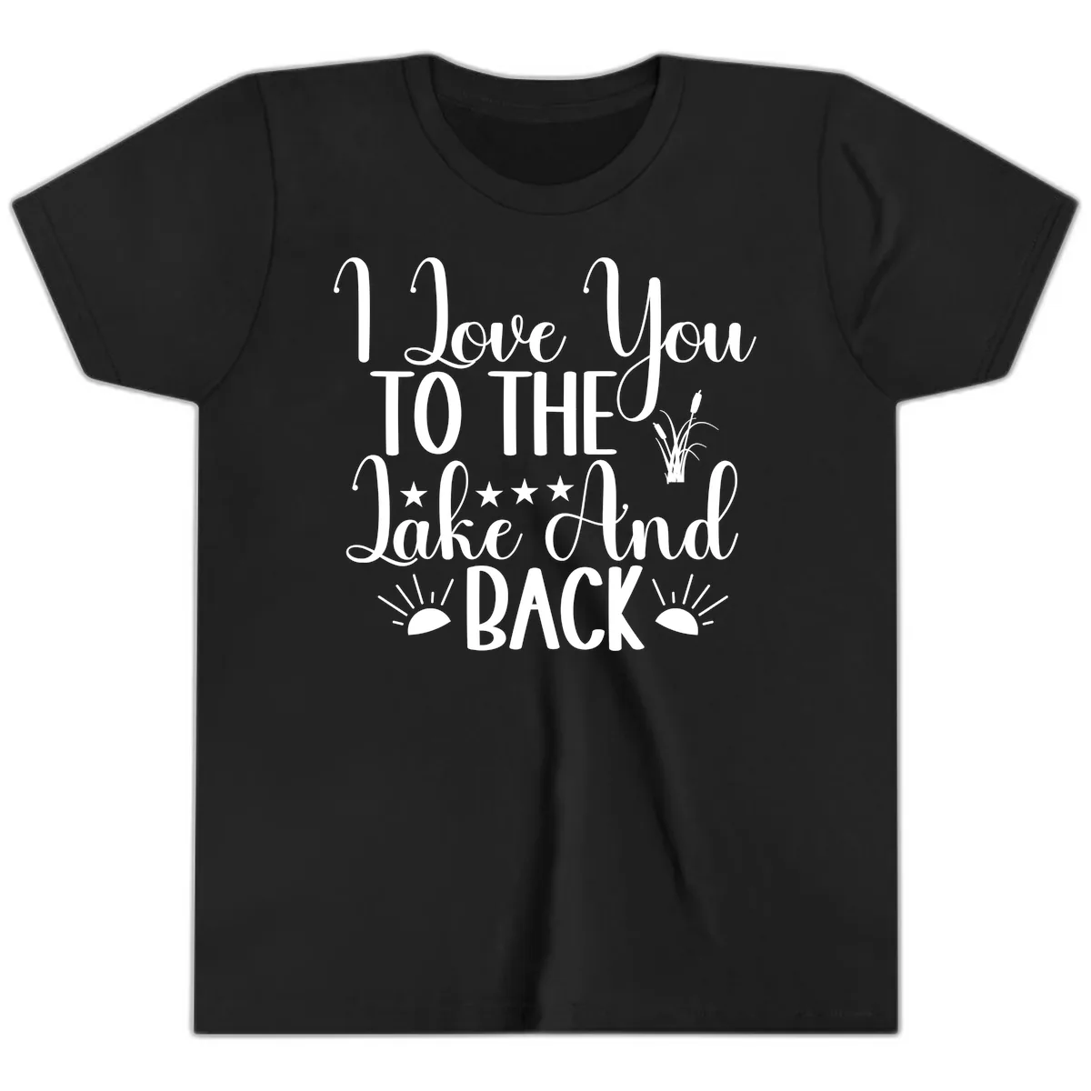 I Love You To The Lake And Back Youth T-Shirt in Black