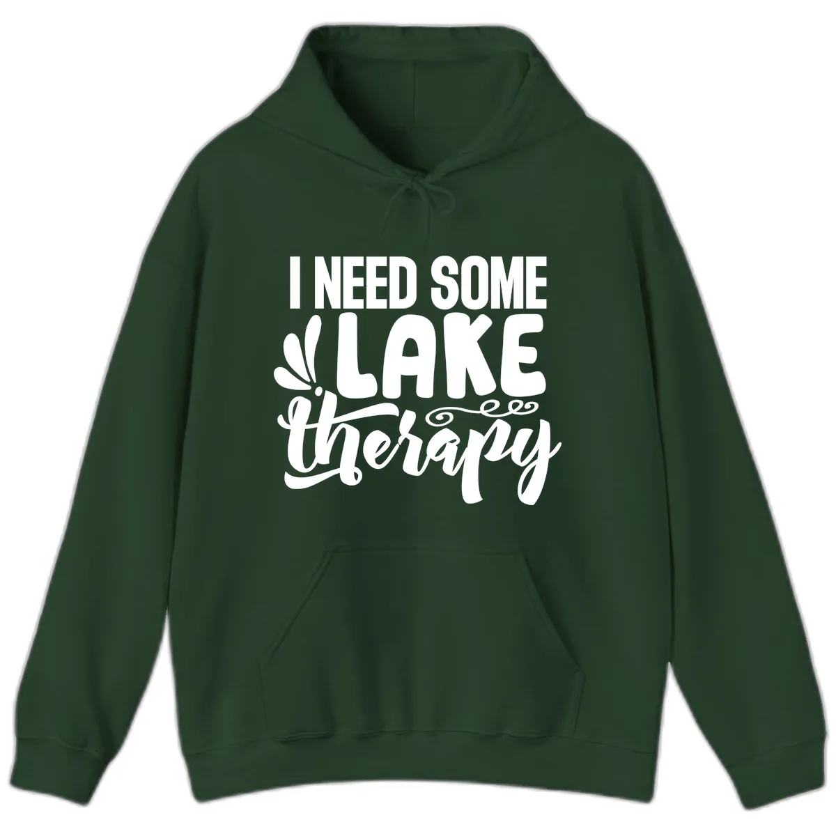 I Need Some Lake Therapy Design Hoodie in Forest Green