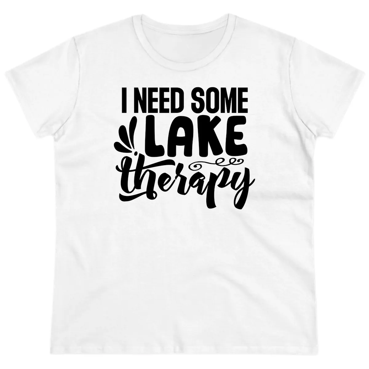 I Need Some Lake Therapy Design Ladies Tee in White