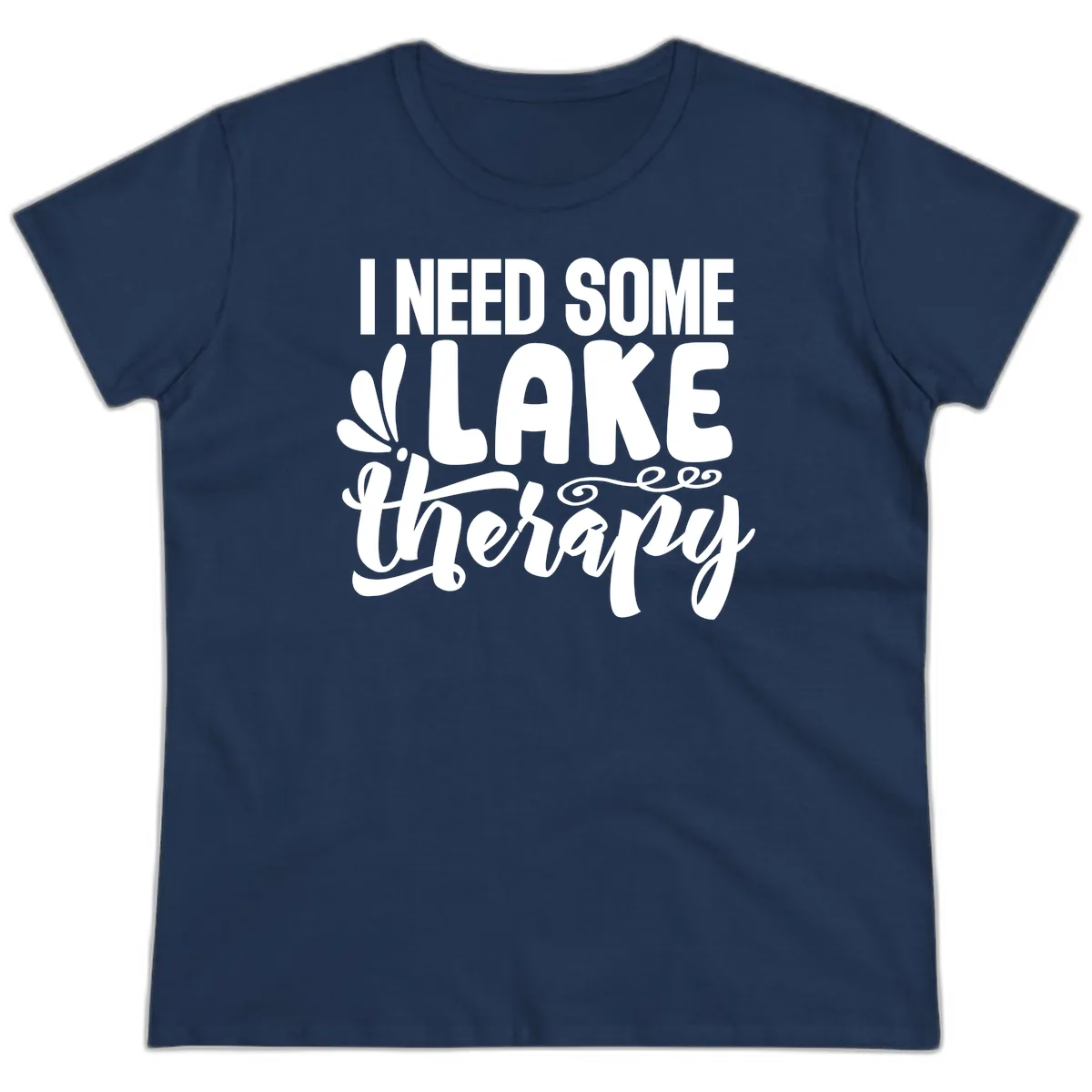 I Need Some Lake Therapy Design Ladies Tee in Navy