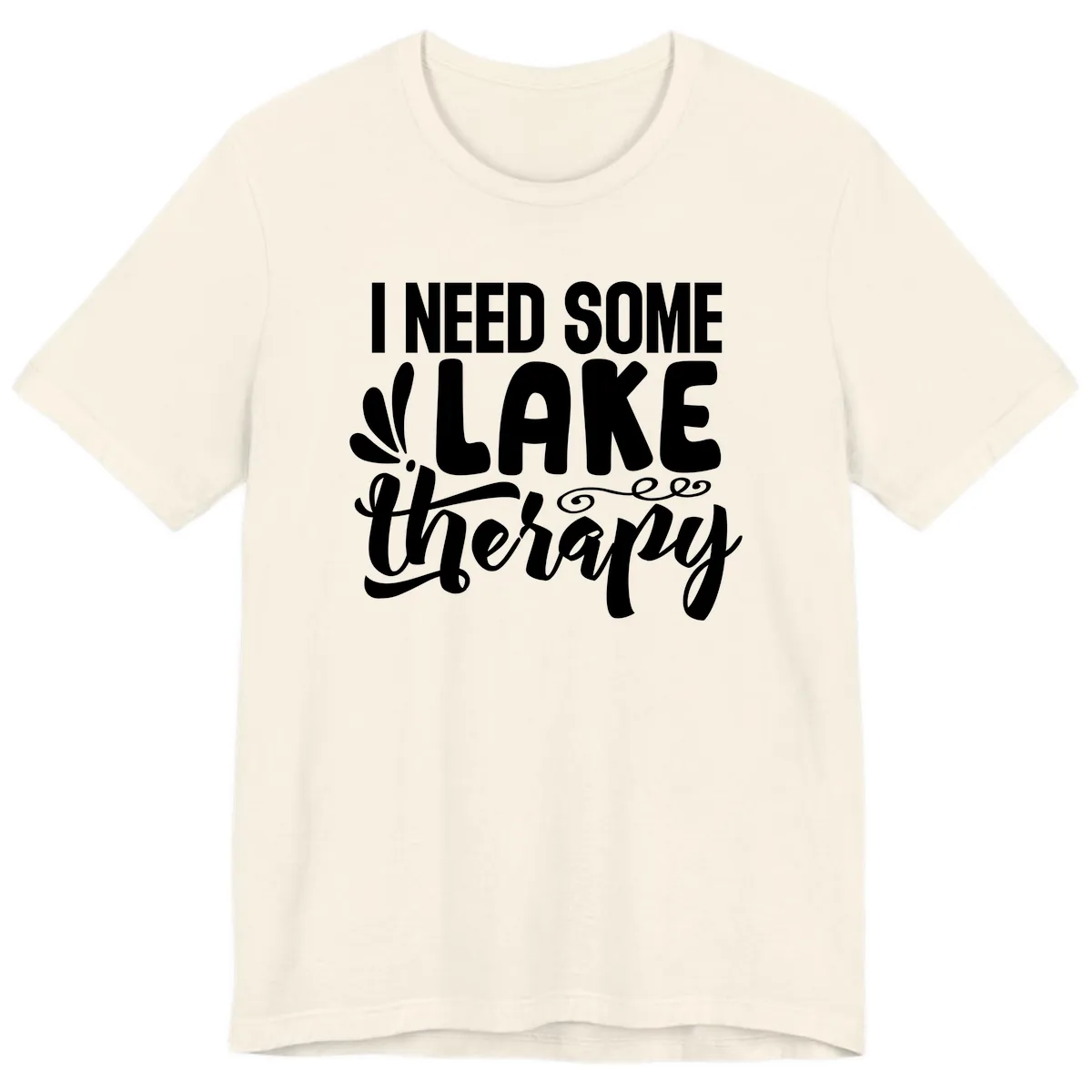 I Need Some Lake Therapy Design Premium T-Shirt in Natural