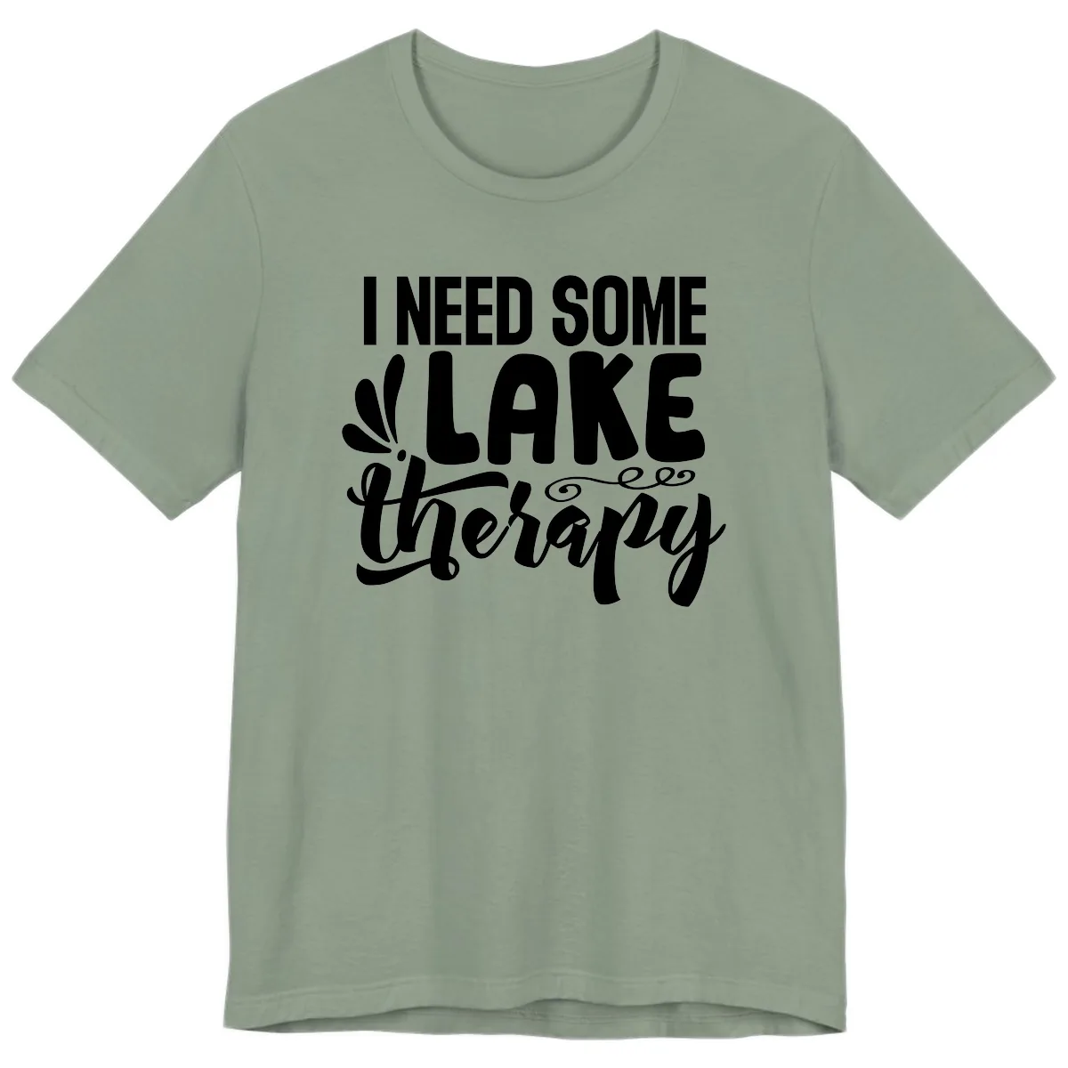 I Need Some Lake Therapy Design Premium T-Shirt in Sage