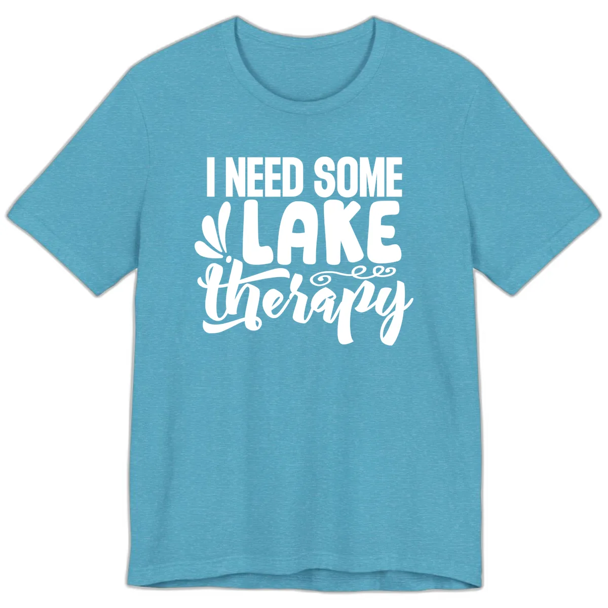 I Need Some Lake Therapy Design Premium T-Shirt in Heather Aqua