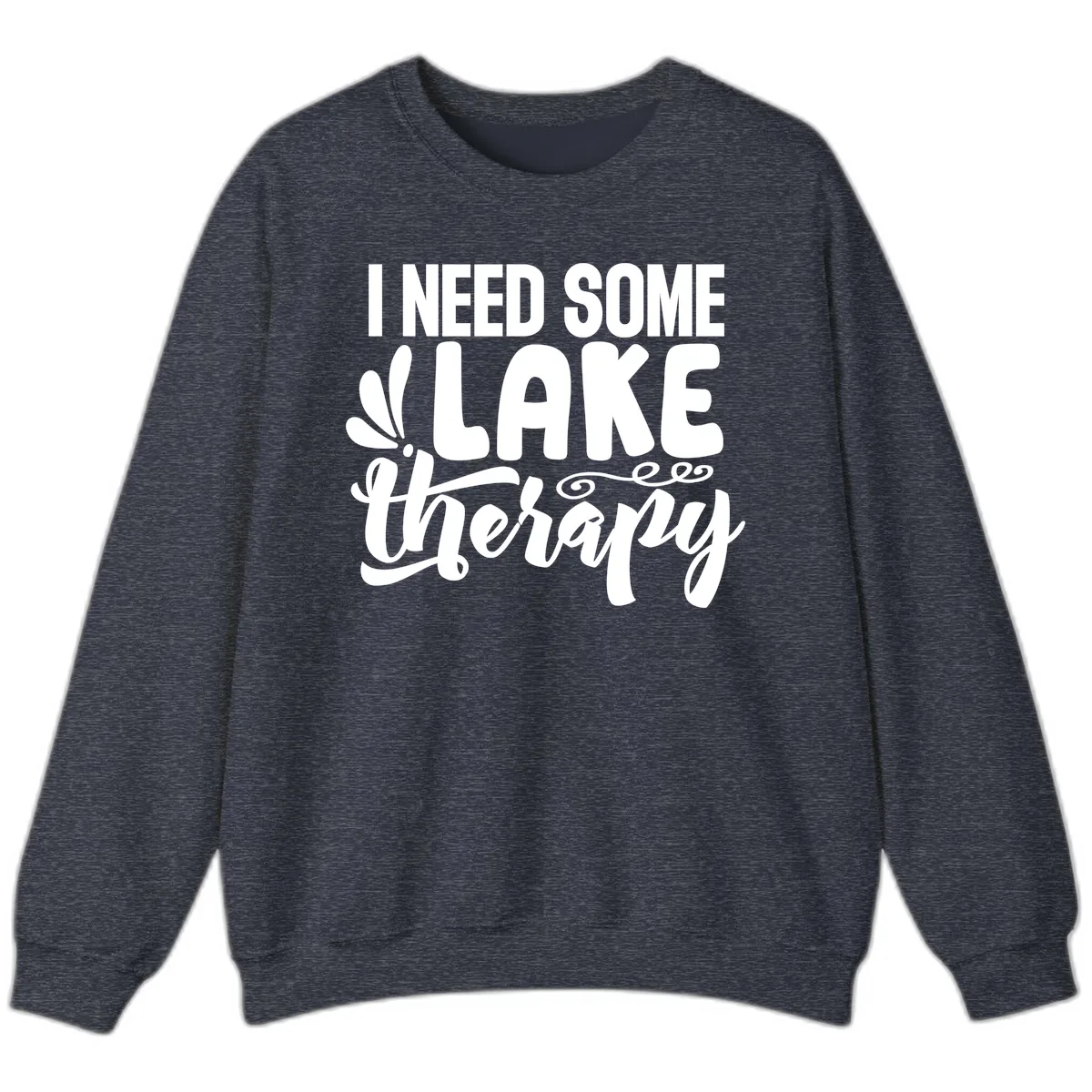 I Need Some Lake Therapy Design Sweatshirt in Heather Sport Dark Navy
