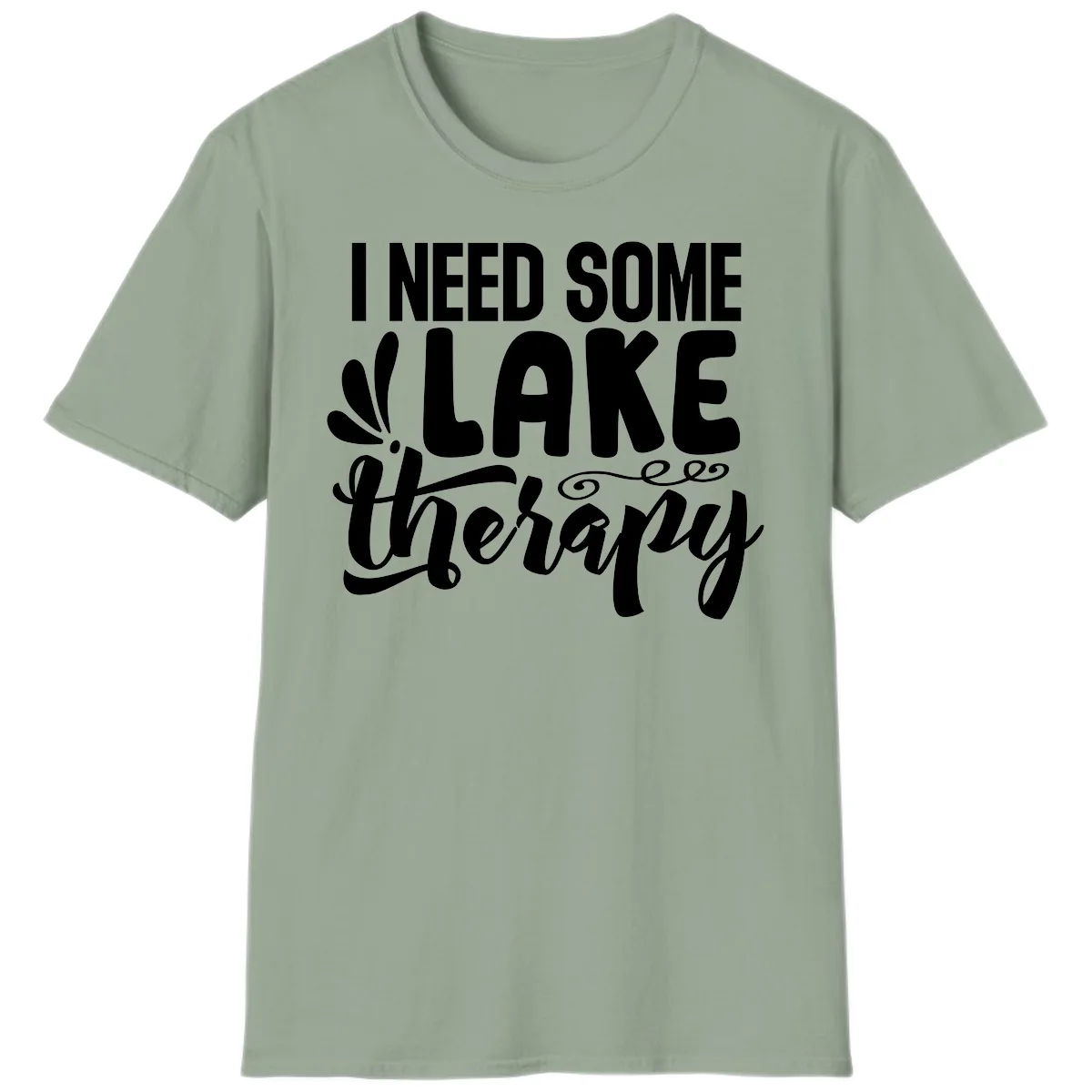 I Need Some Lake Therapy Design T-Shirt in Sage