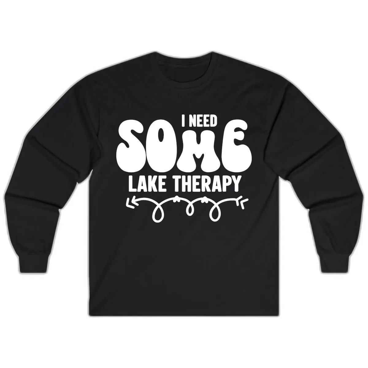 I Need Some Lake Therapy Design Long Sleeve in Black