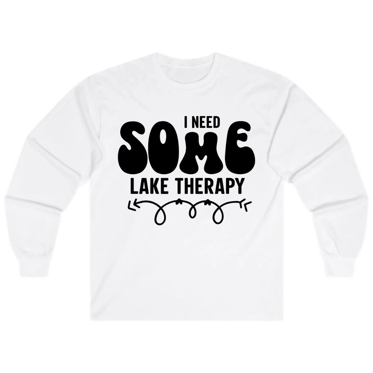 I Need Some Lake Therapy Design Long Sleeve in White