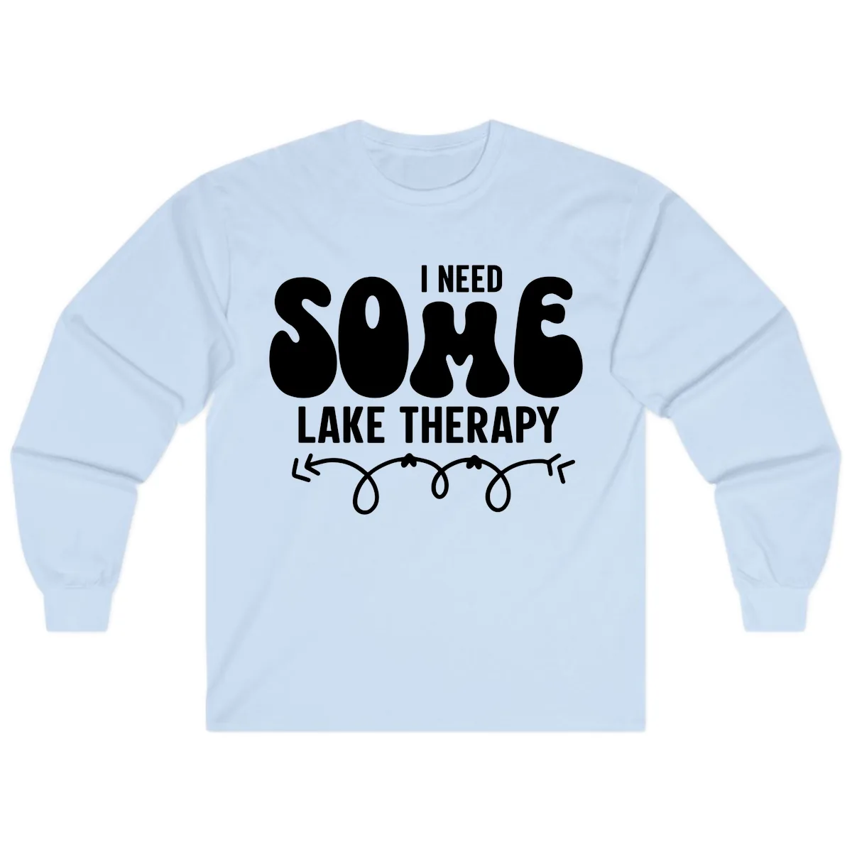 I Need Some Lake Therapy Design Long Sleeve in Light Blue