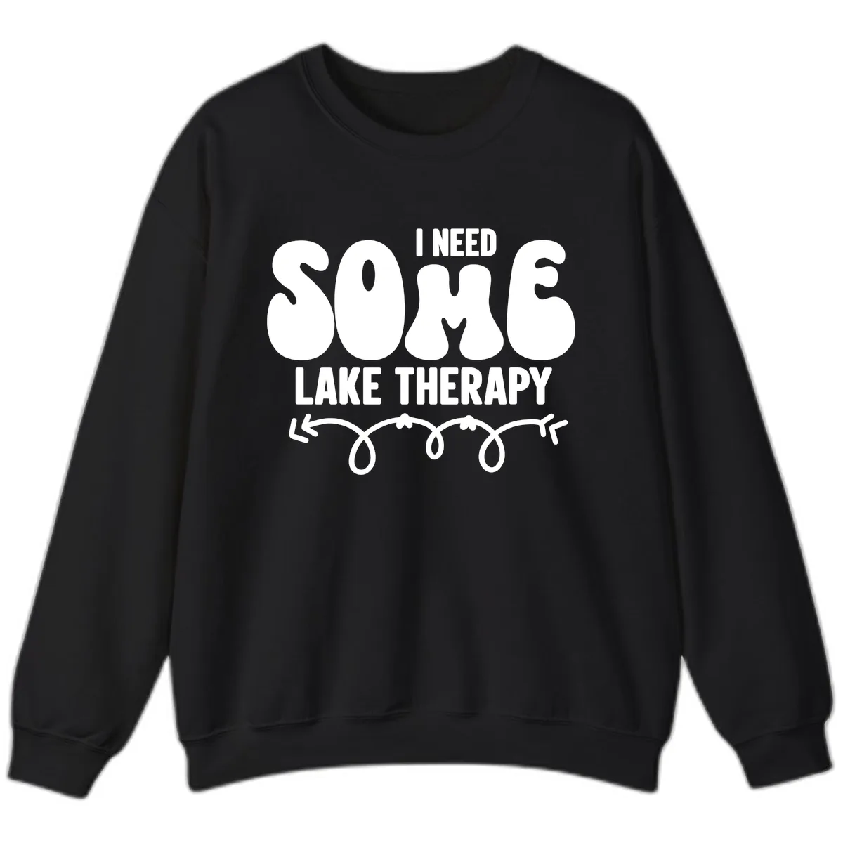 I Need Some Lake Therapy Design Sweatshirt in Black