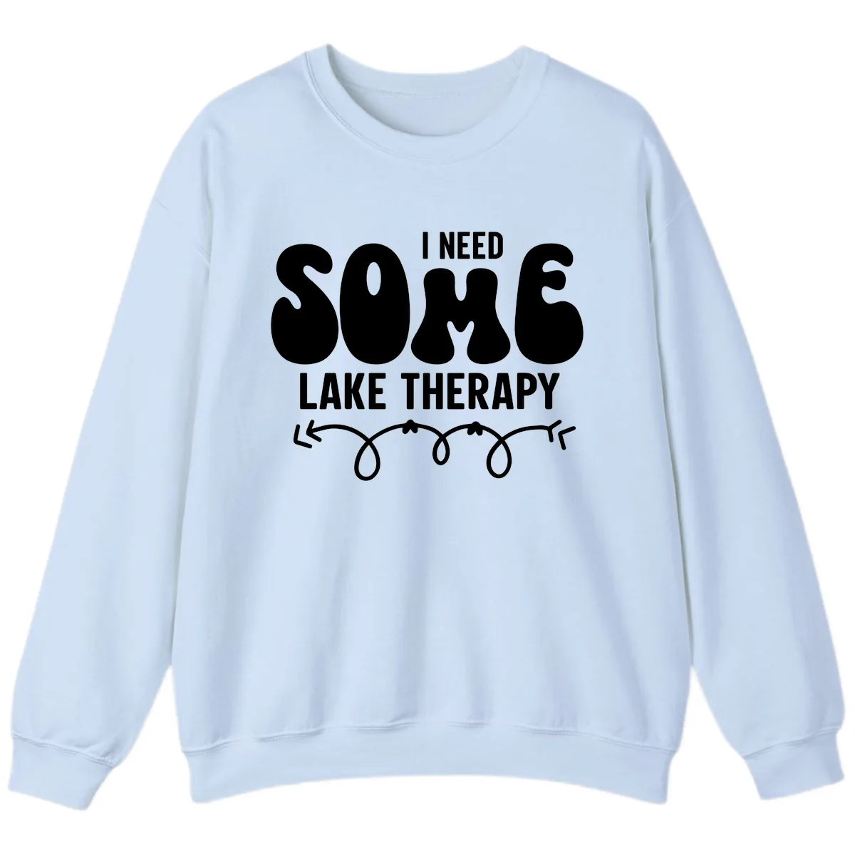 I Need Some Lake Therapy Design Sweatshirt in Light Blue