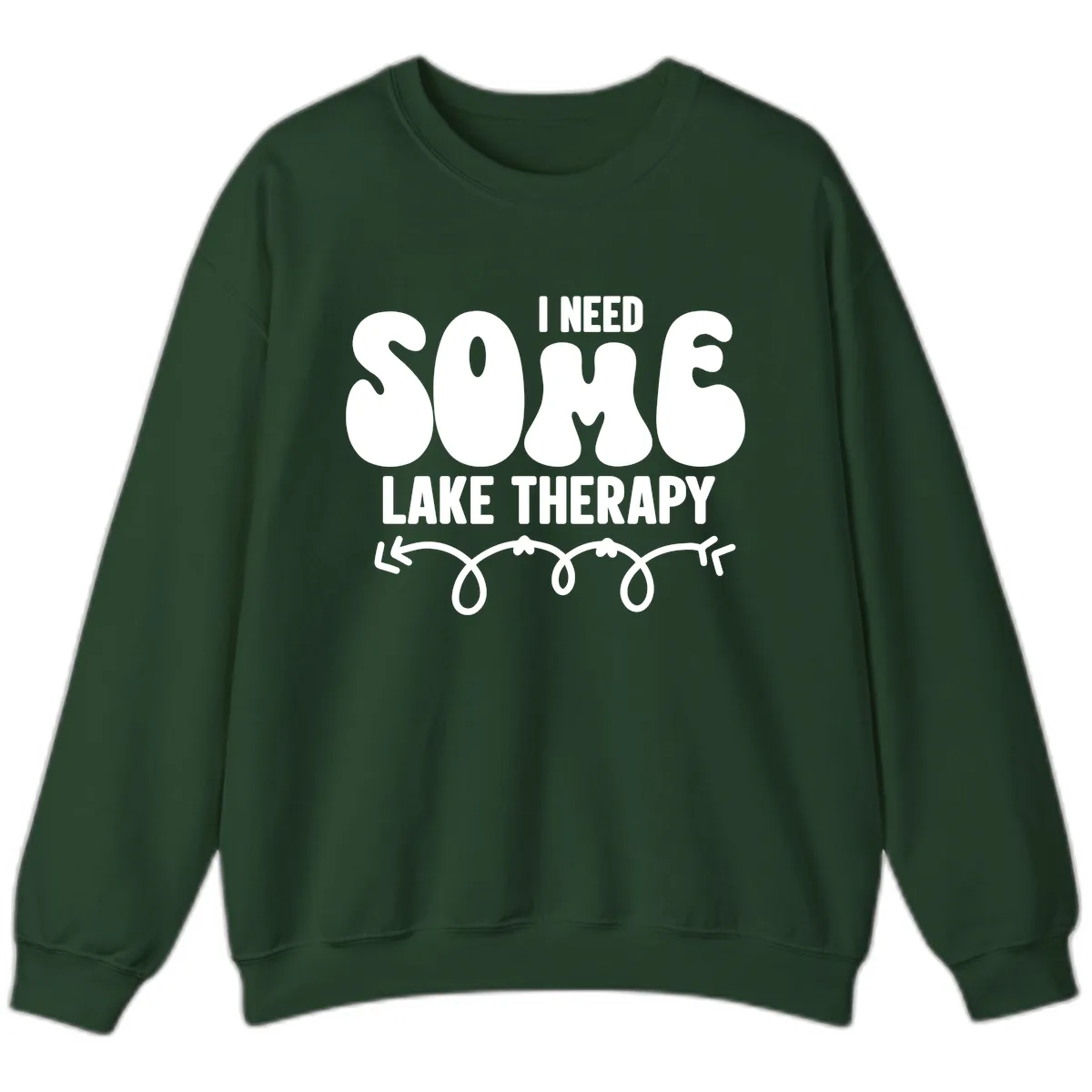 I Need Some Lake Therapy Design Sweatshirt in Forest Green