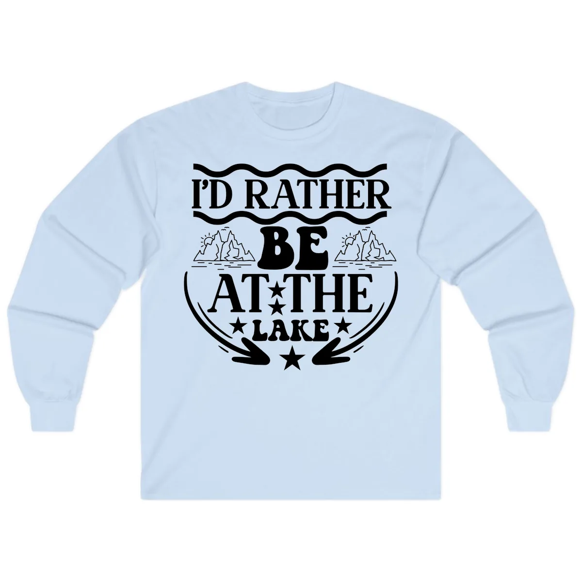I'd Rather Be At The Lake Mountain Design Long Sleeve in Light Blue