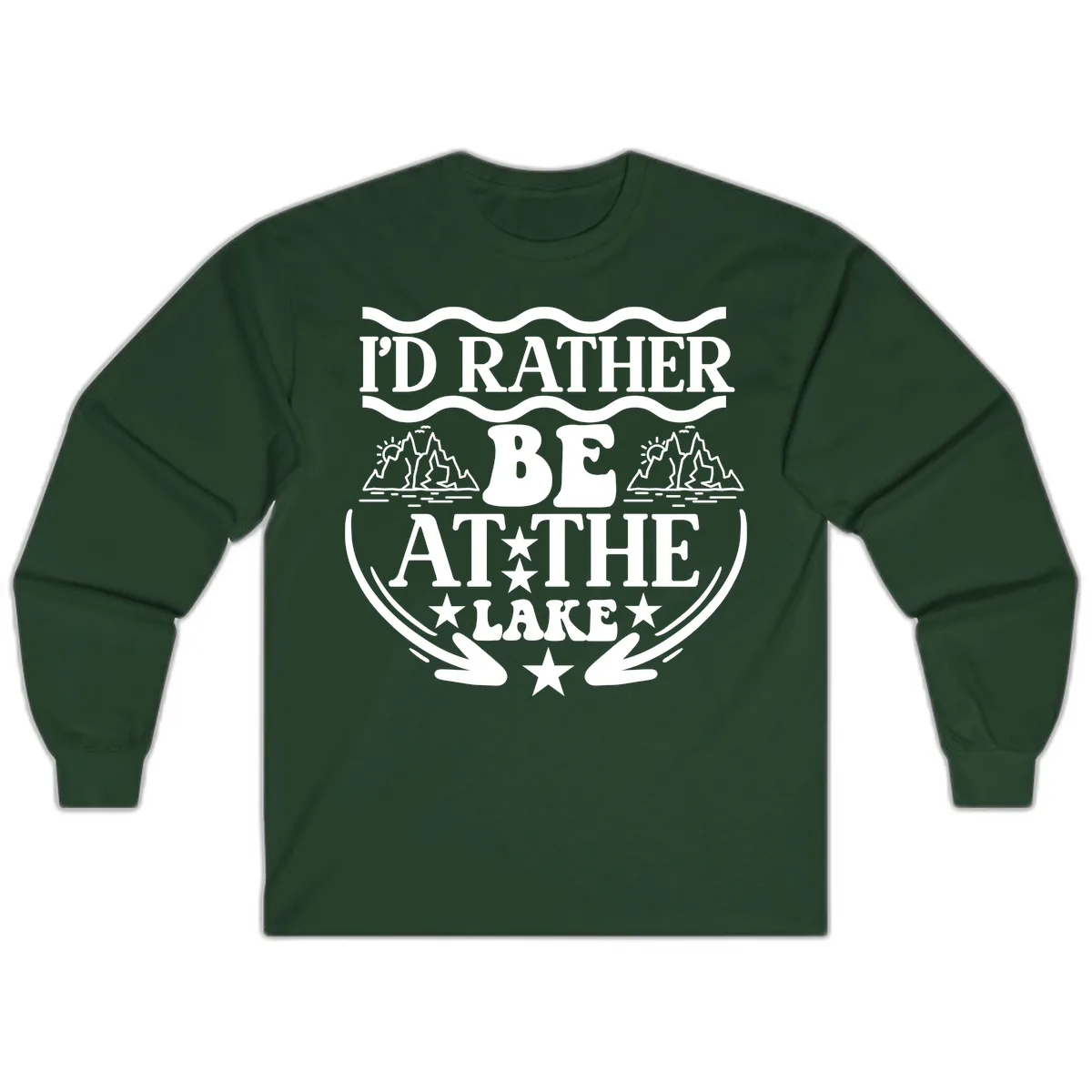 I'd Rather Be At The Lake Mountain Design Long Sleeve in Forest Green