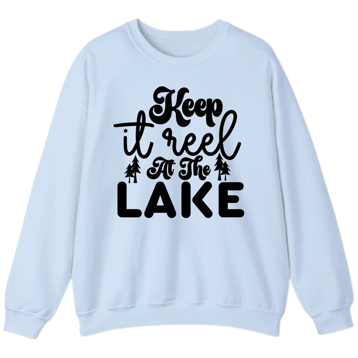 Keep It Reel At The Lake Design Sweatshirt in Light Blue