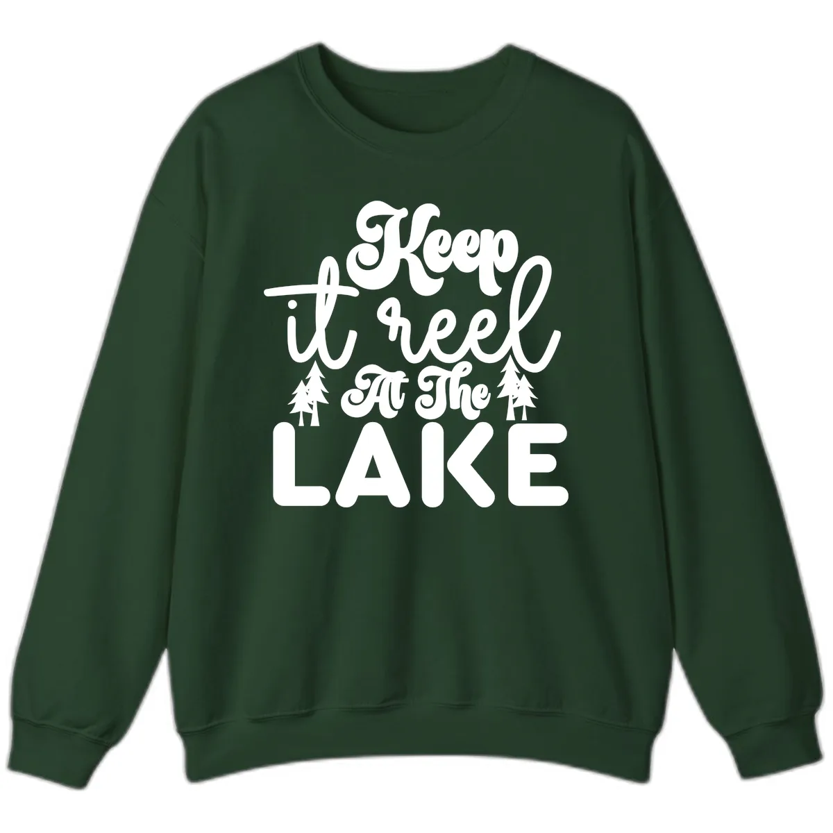 Keep It Reel At The Lake Design Sweatshirt in Forest Green