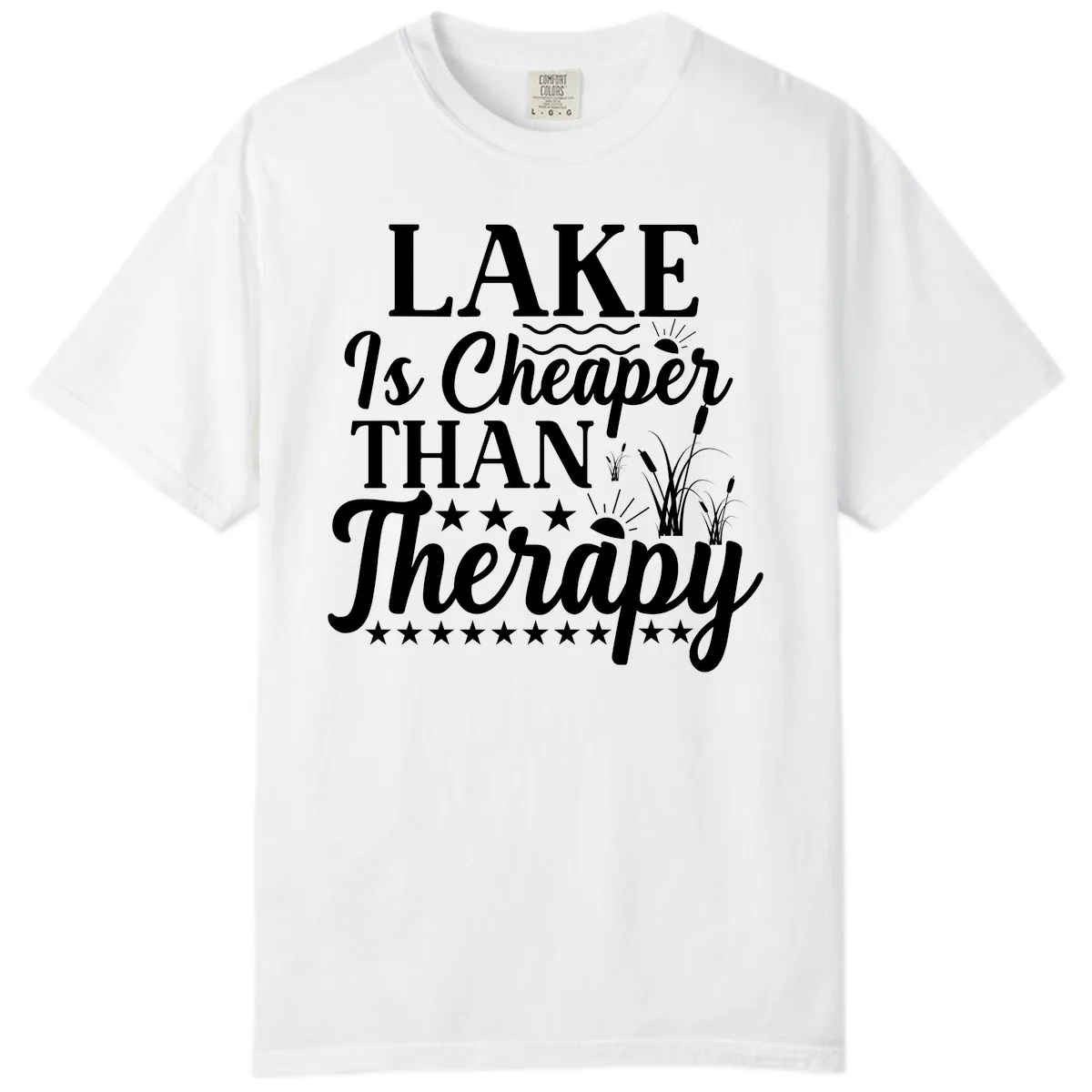 Lake Is Cheaper Than Therapy Design Comfort Color in White