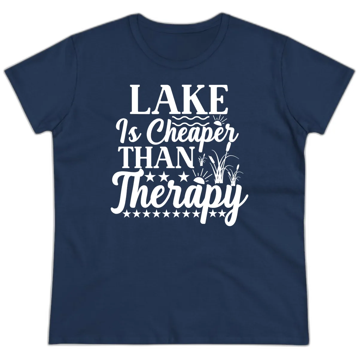 Lake Is Cheaper Than Therapy Design Ladies Tee in Navy