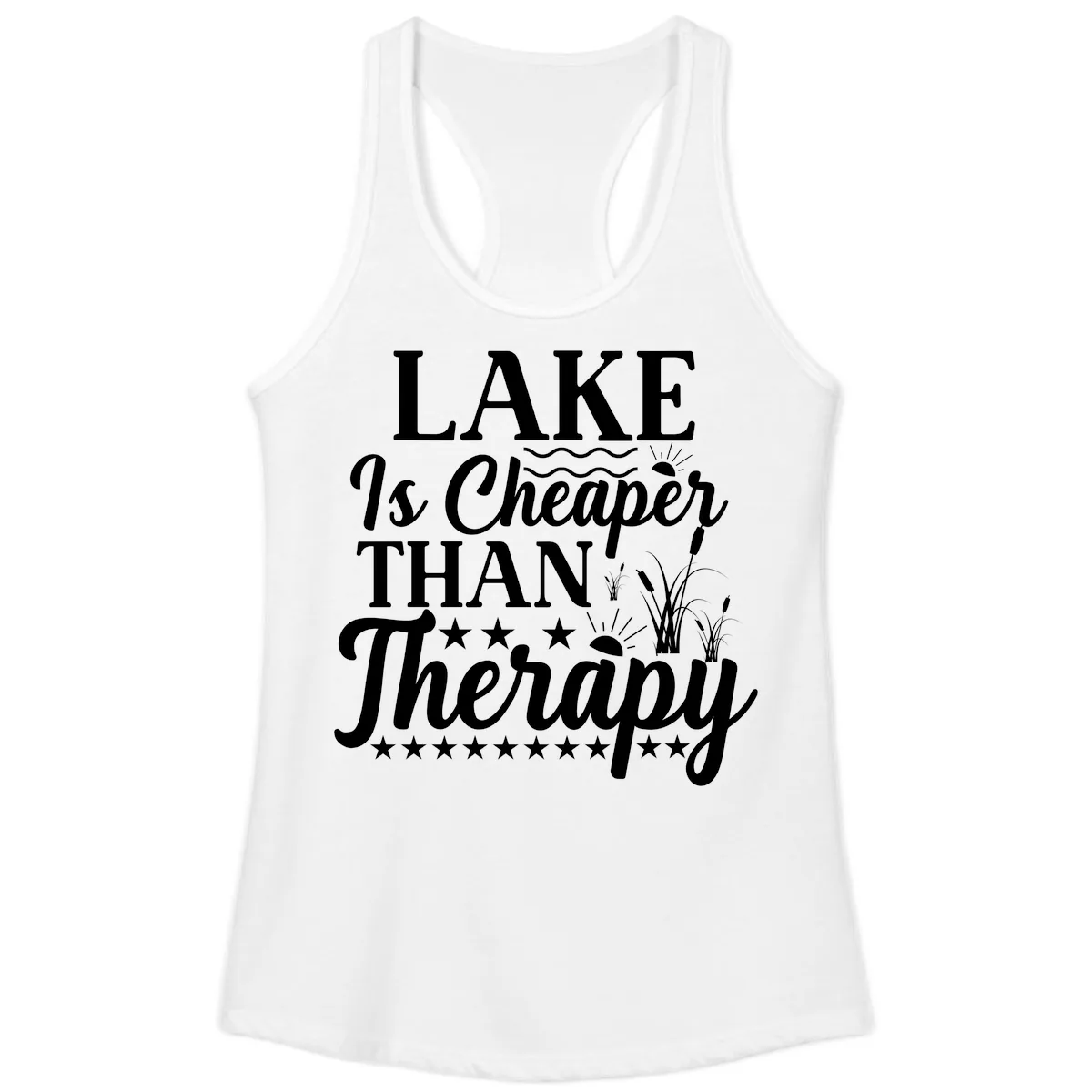 Lake Is Cheaper Than Therapy Design Ladies Tank in White