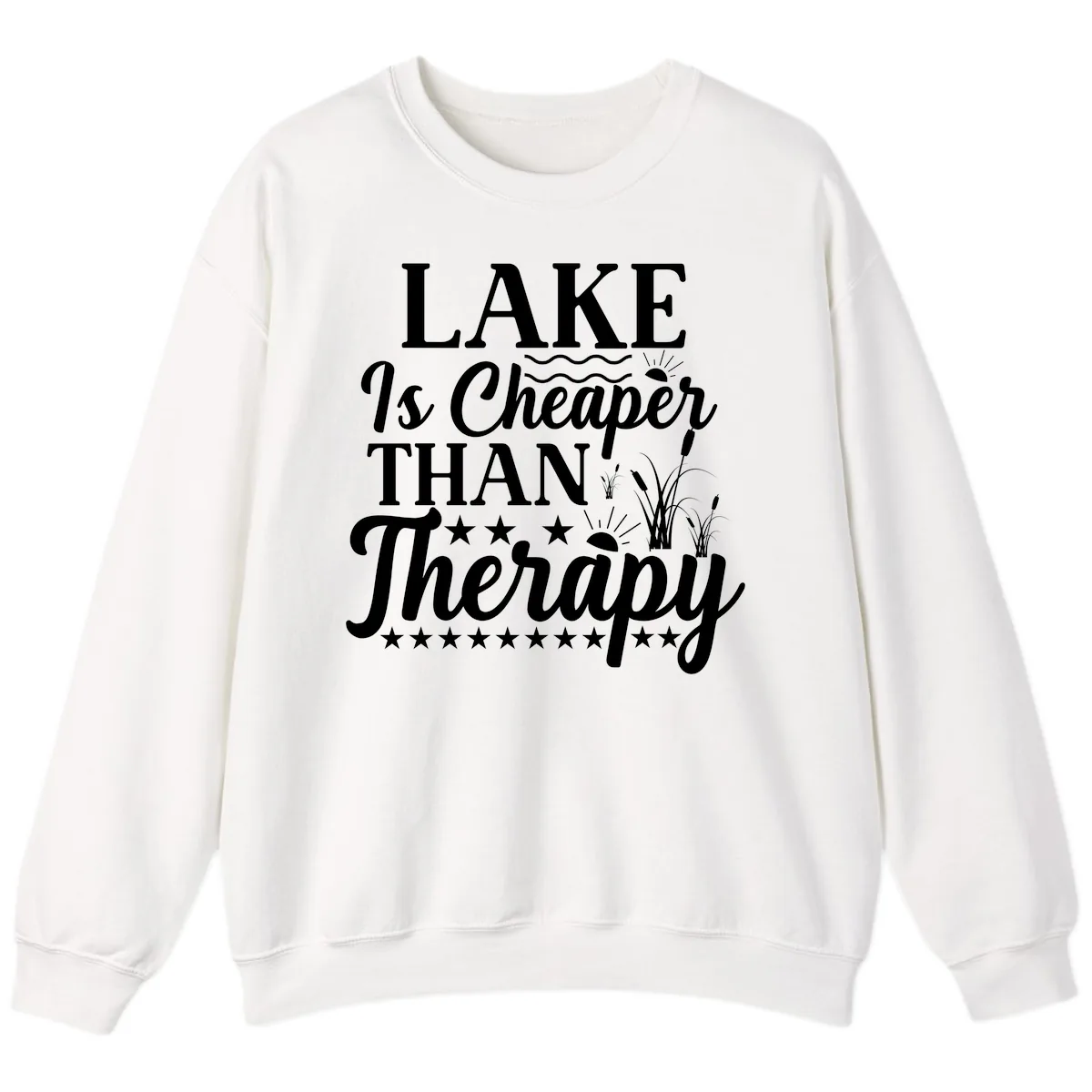Lake Is Cheaper Than Therapy Design Sweatshirt in White