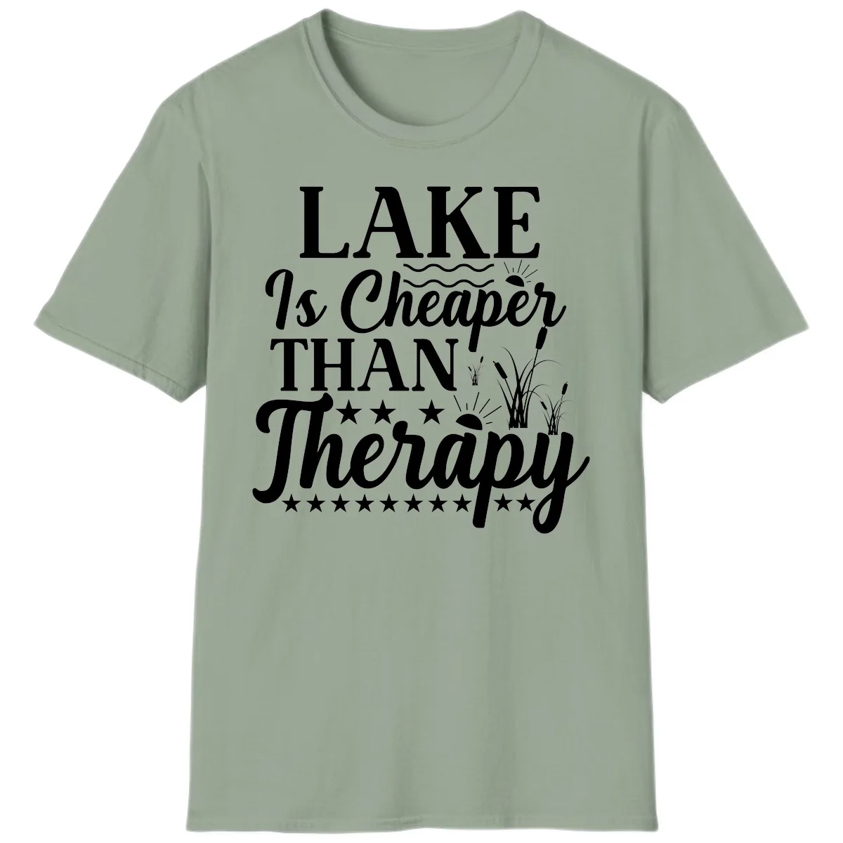 Lake Is Cheaper Than Therapy Design T-Shirt in Sage