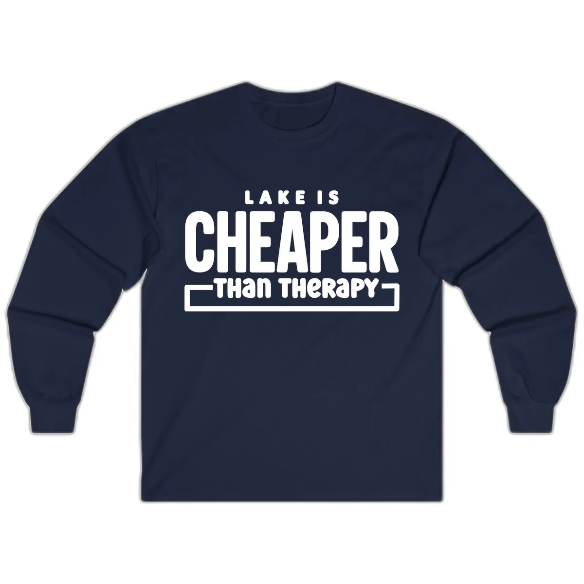 Lake Is Cheaper Than Therapy Long Sleeve in Navy