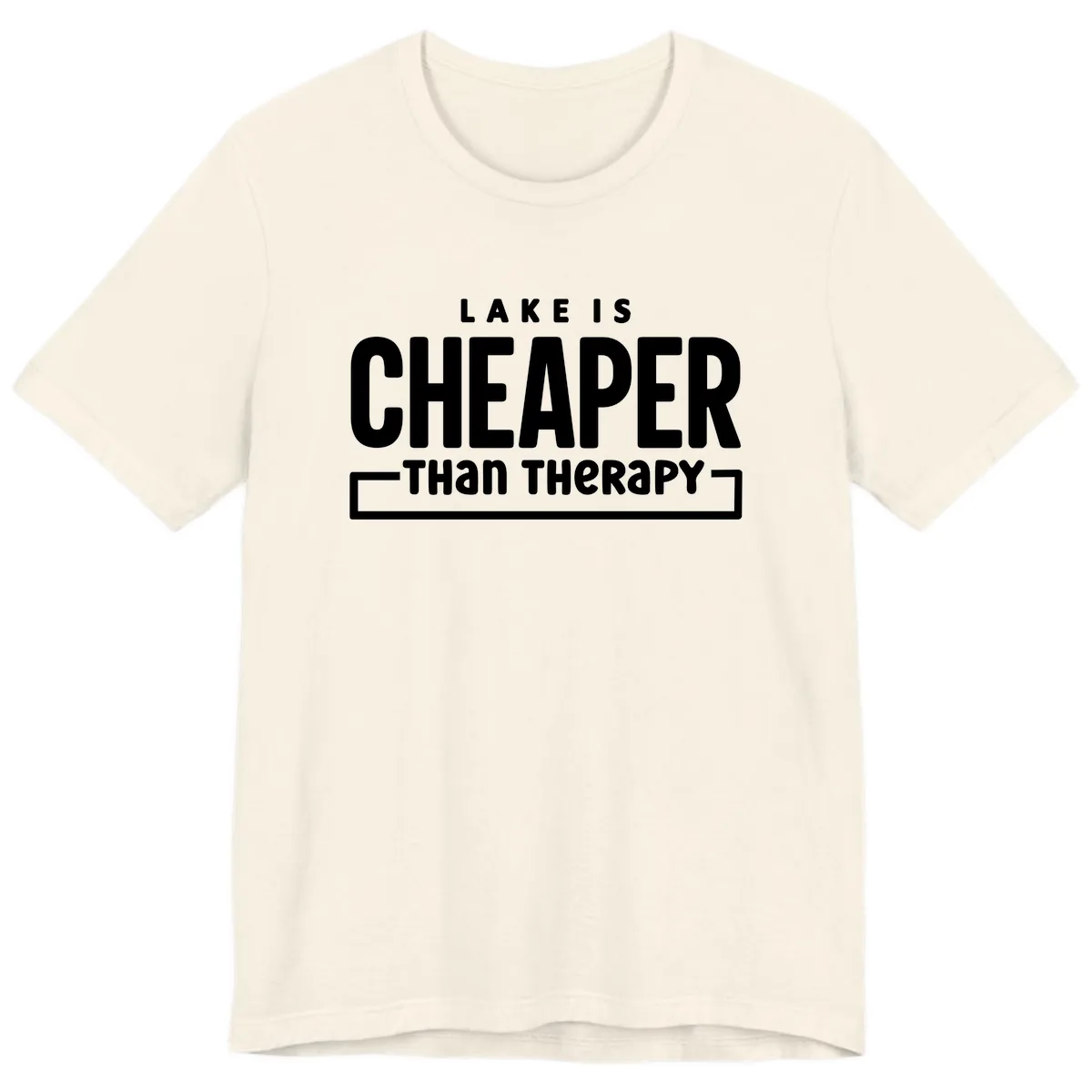 Lake Is Cheaper Than Therapy Premium T-Shirt in Natural
