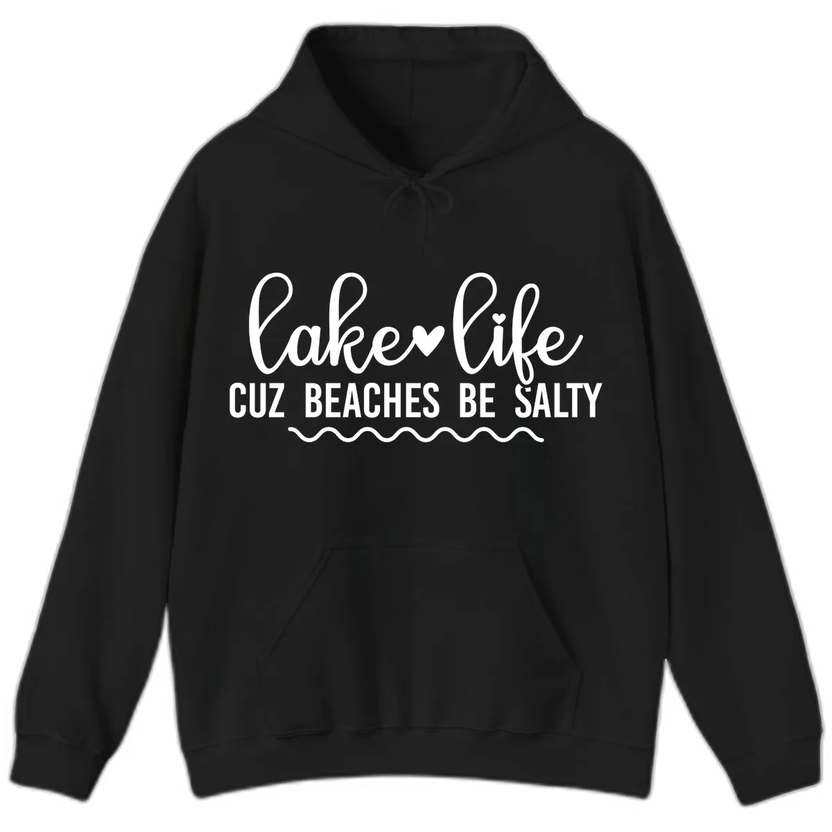 Lake Life Cuz Beaches Be Salty Hoodie in Black