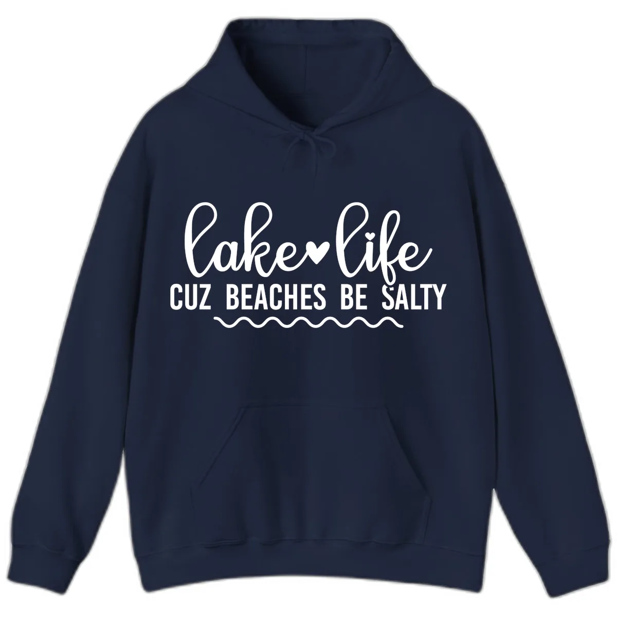 Lake Life Cuz Beaches Be Salty Hoodie in Navy
