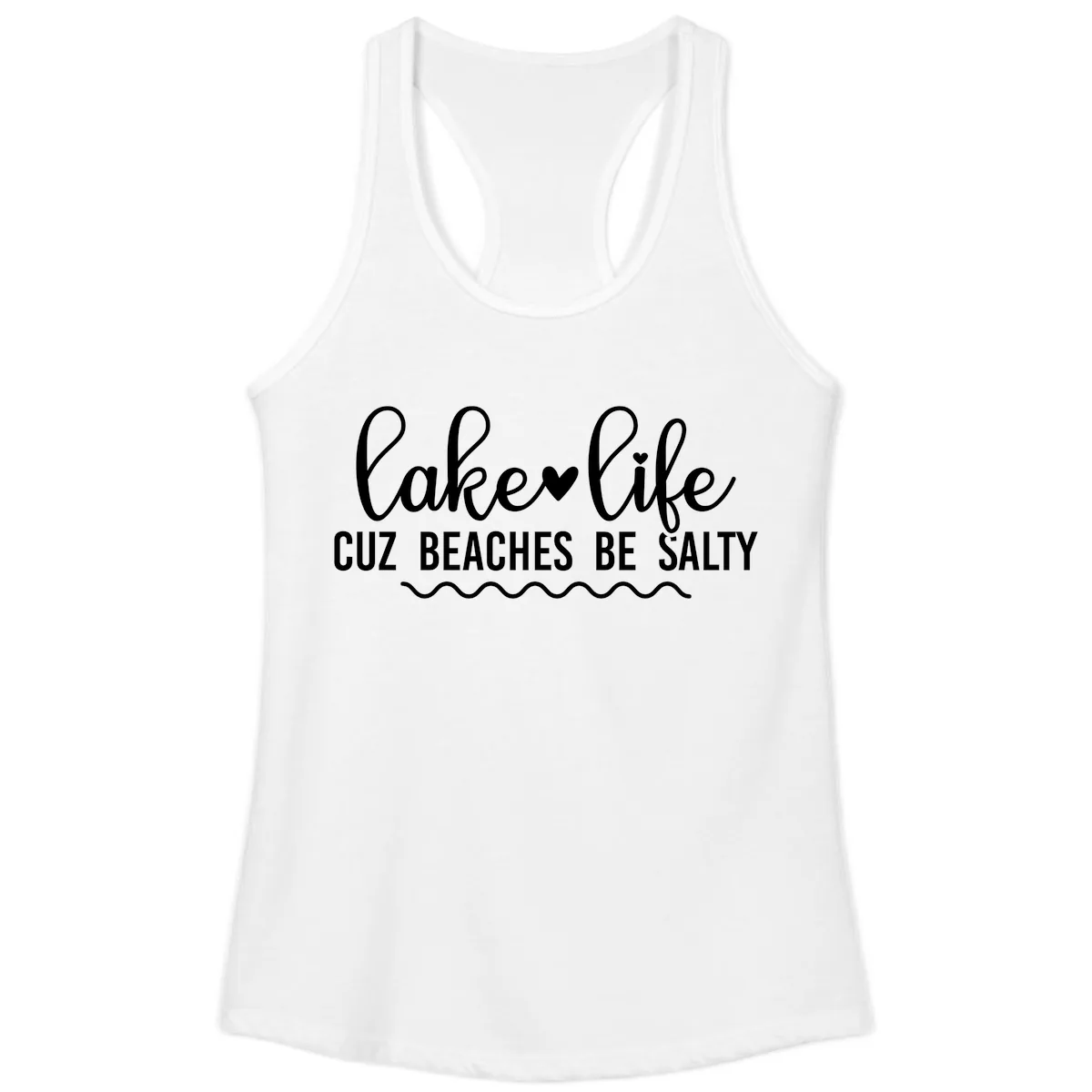 Lake Life Cuz Beaches Be Salty Ladies Tank in White