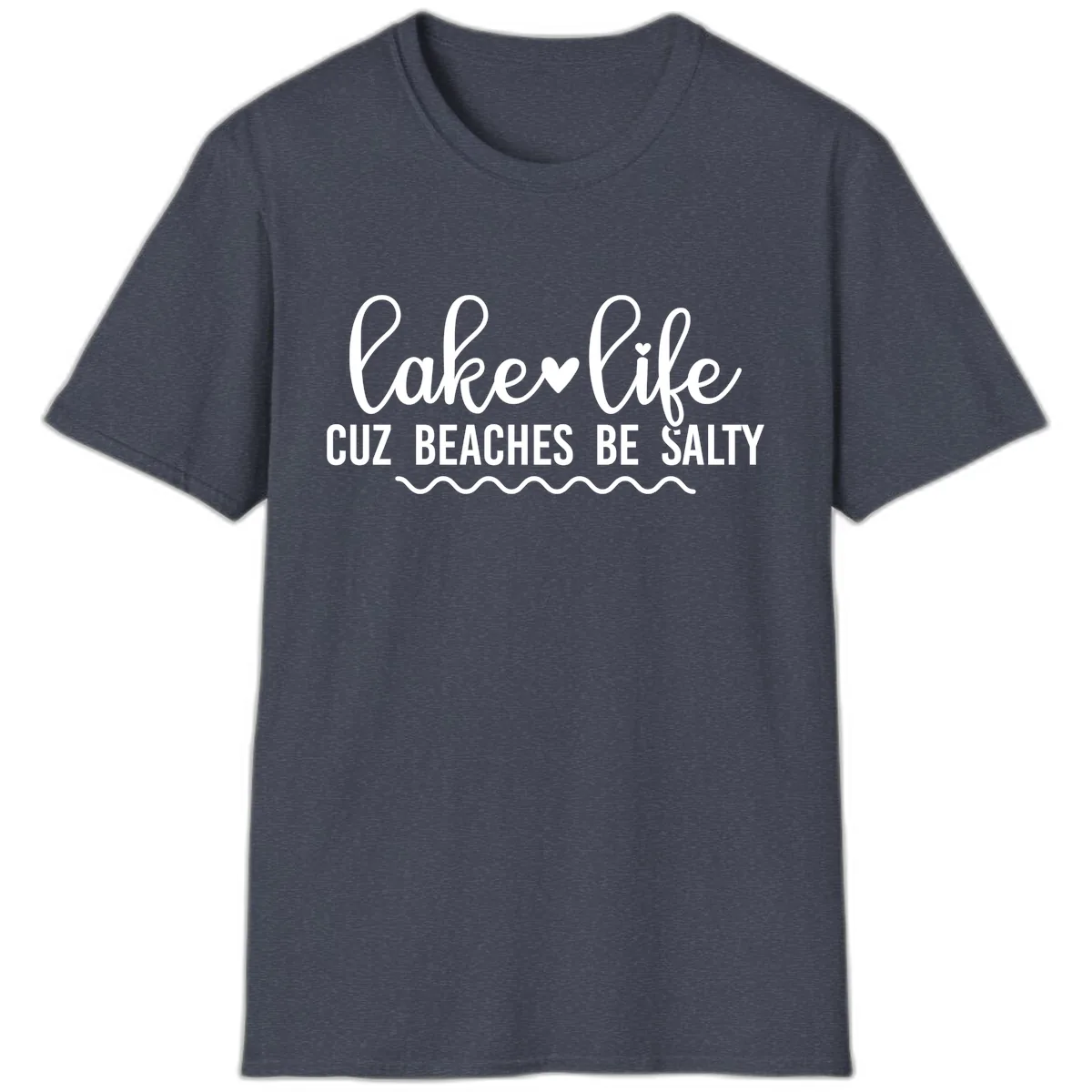 Lake Life Cuz Beaches Be Salty T-Shirt in Heather Navy