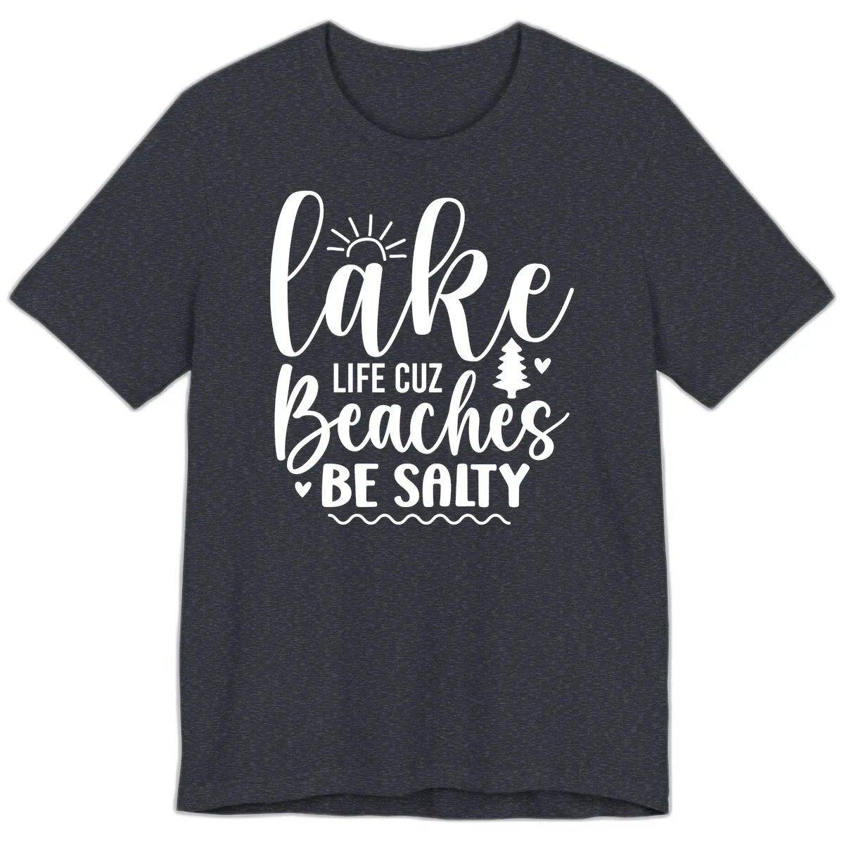 Lake Life Cuzz Beaches Be Salty Premium T-Shirt in Heather Navy