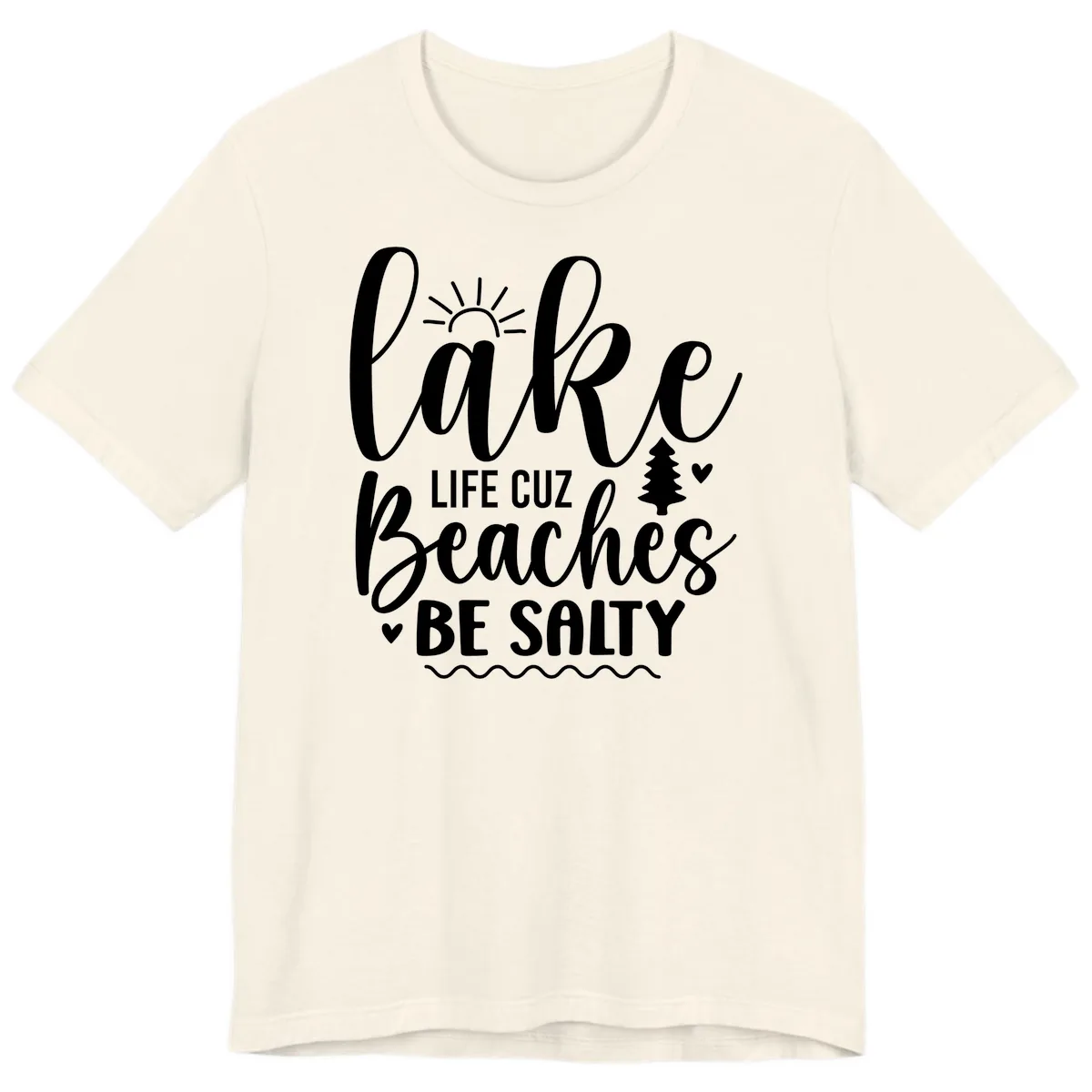 Lake Life Cuzz Beaches Be Salty Premium T-Shirt in Natural
